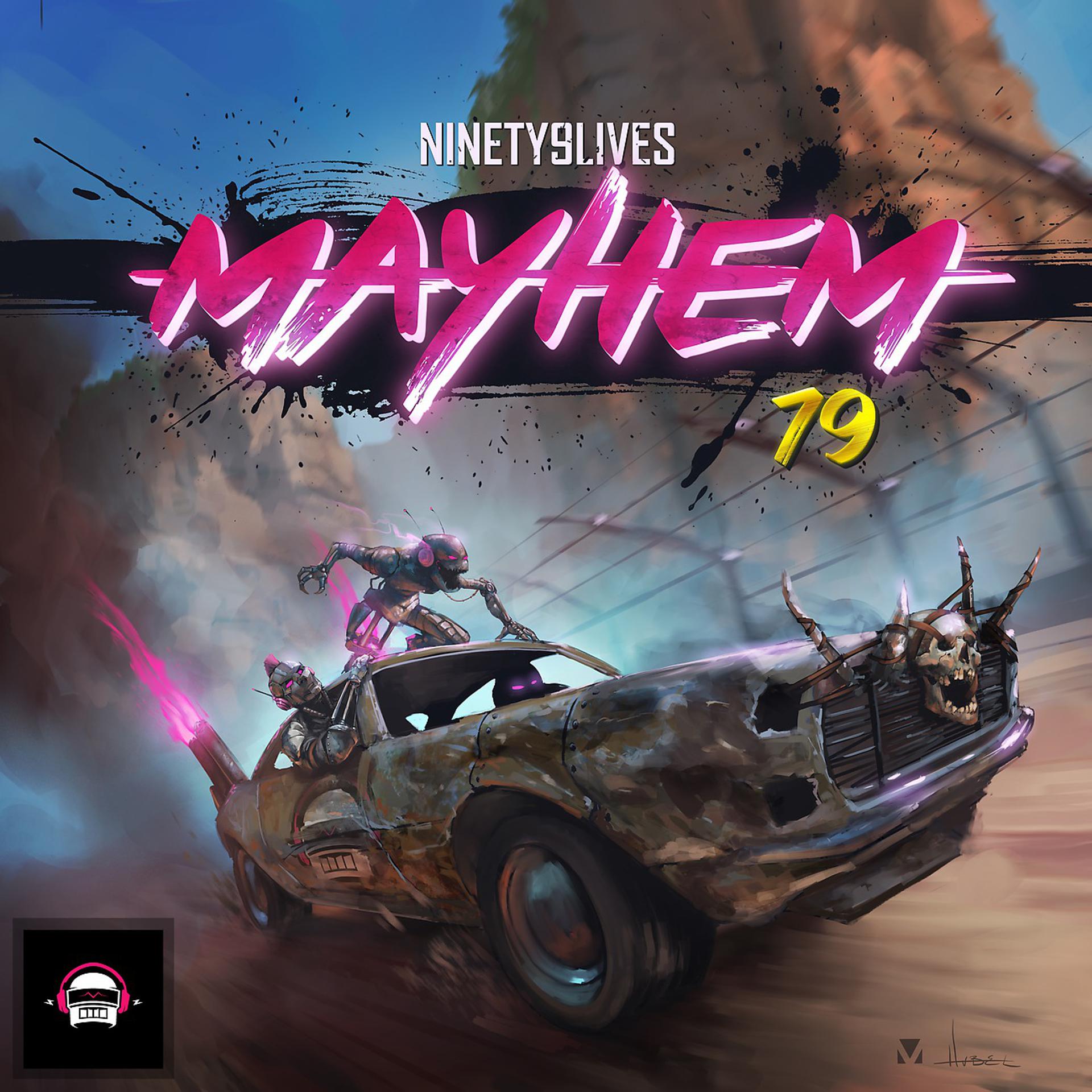 Постер альбома Ninety9Lives 79: Mayhem