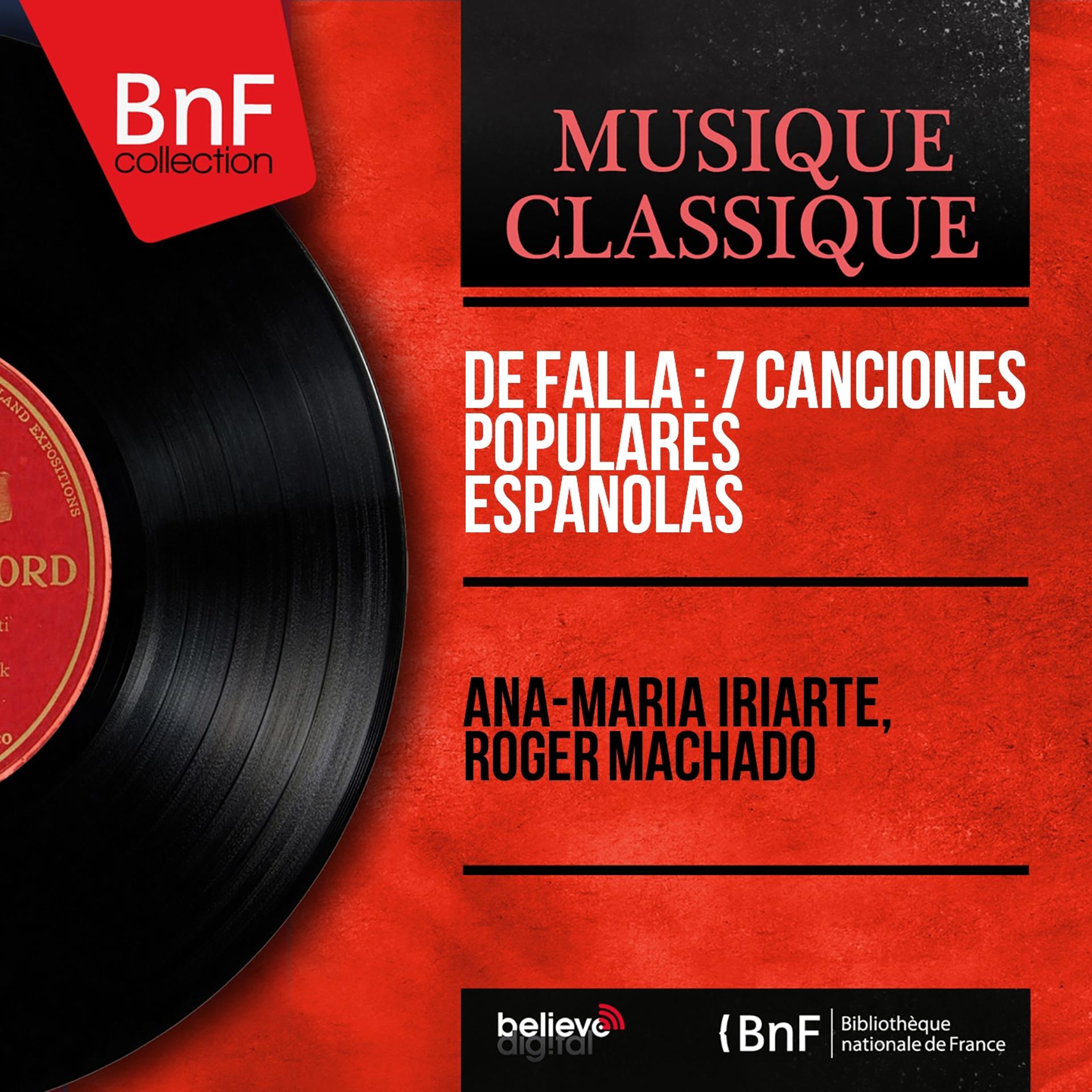 Постер альбома De Falla : 7 Canciones Populares Españolas (Mono Version)