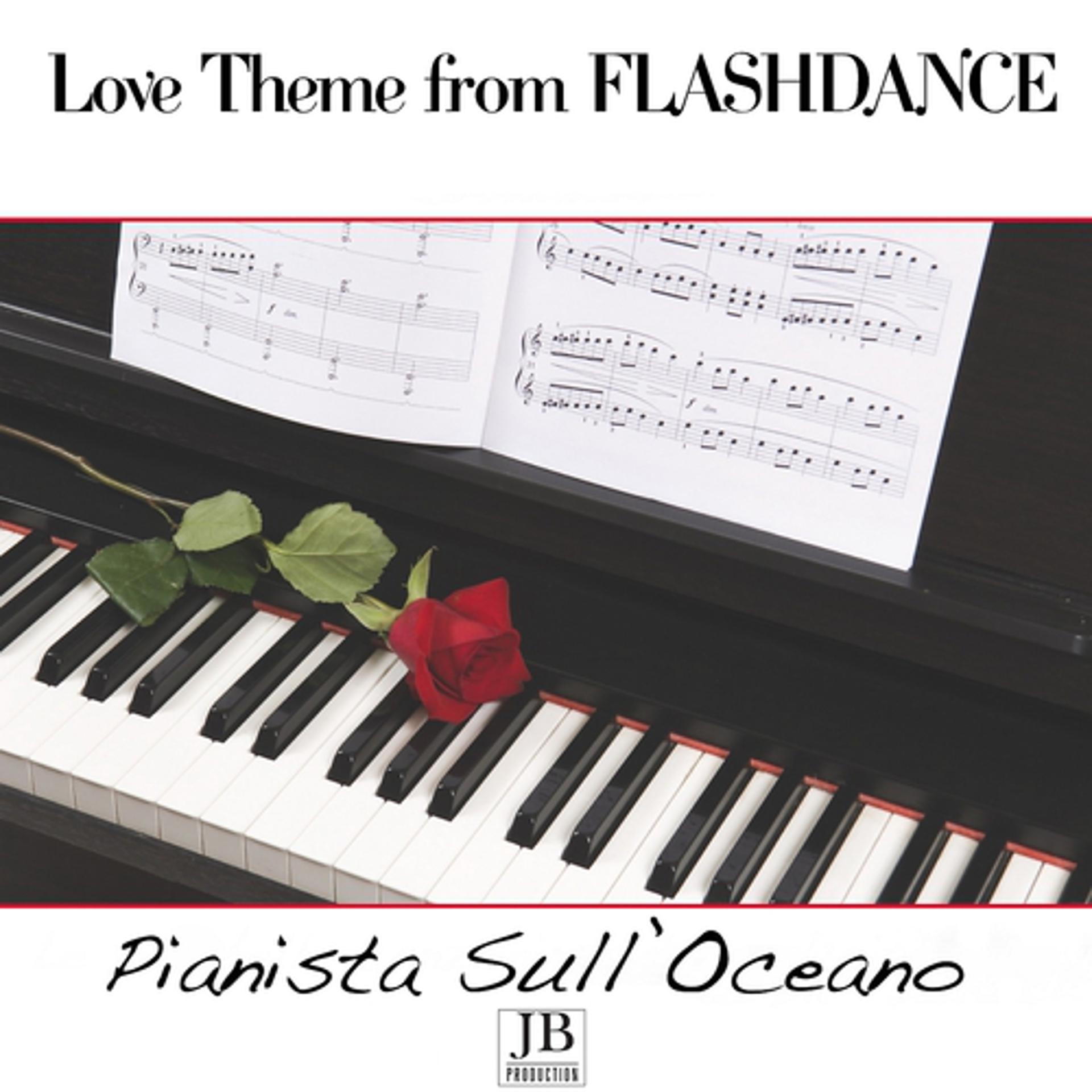 Постер альбома Love Theme (From "Flashdance" Soundtrack) (Piano Version)