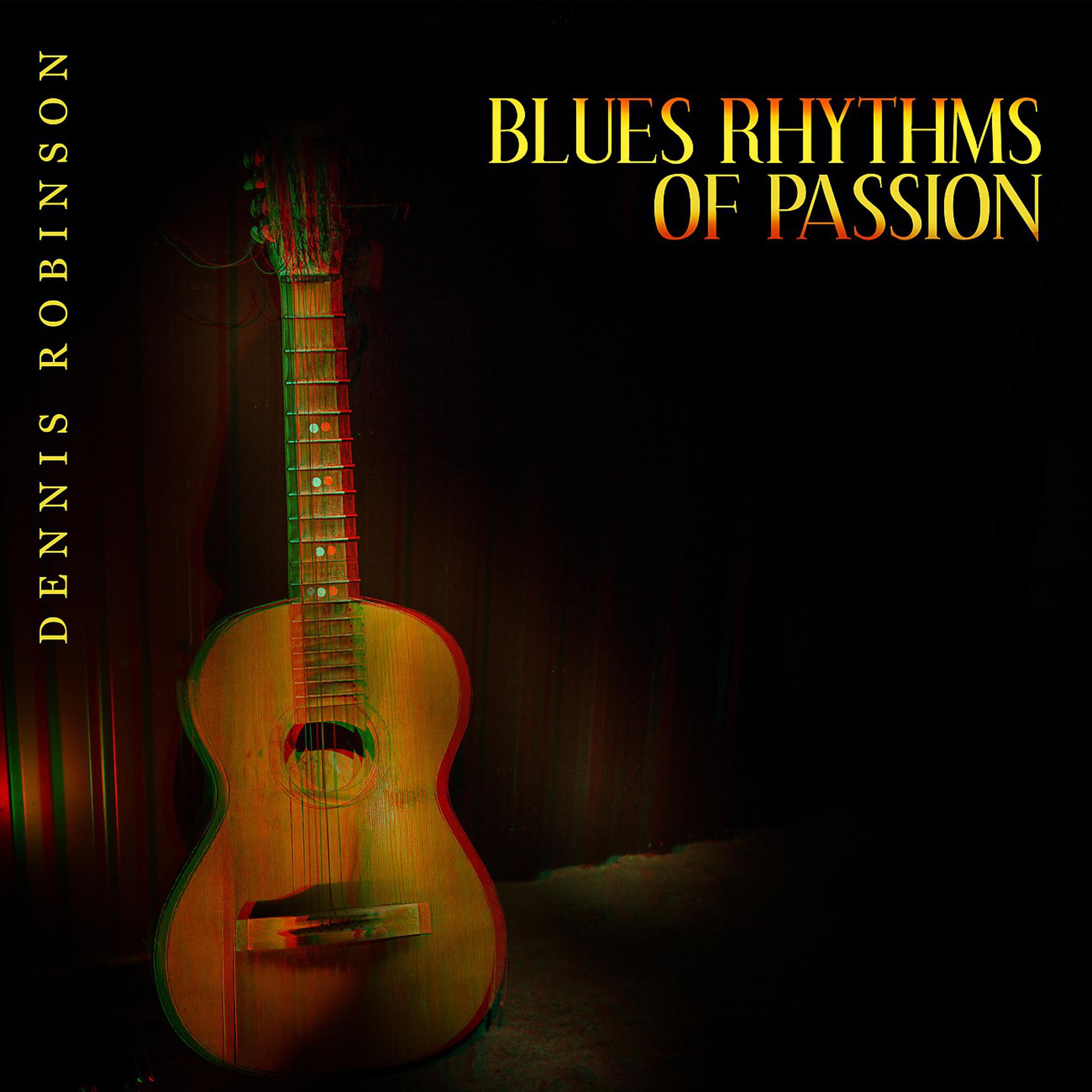 Постер альбома Blues Rhythms of Passion