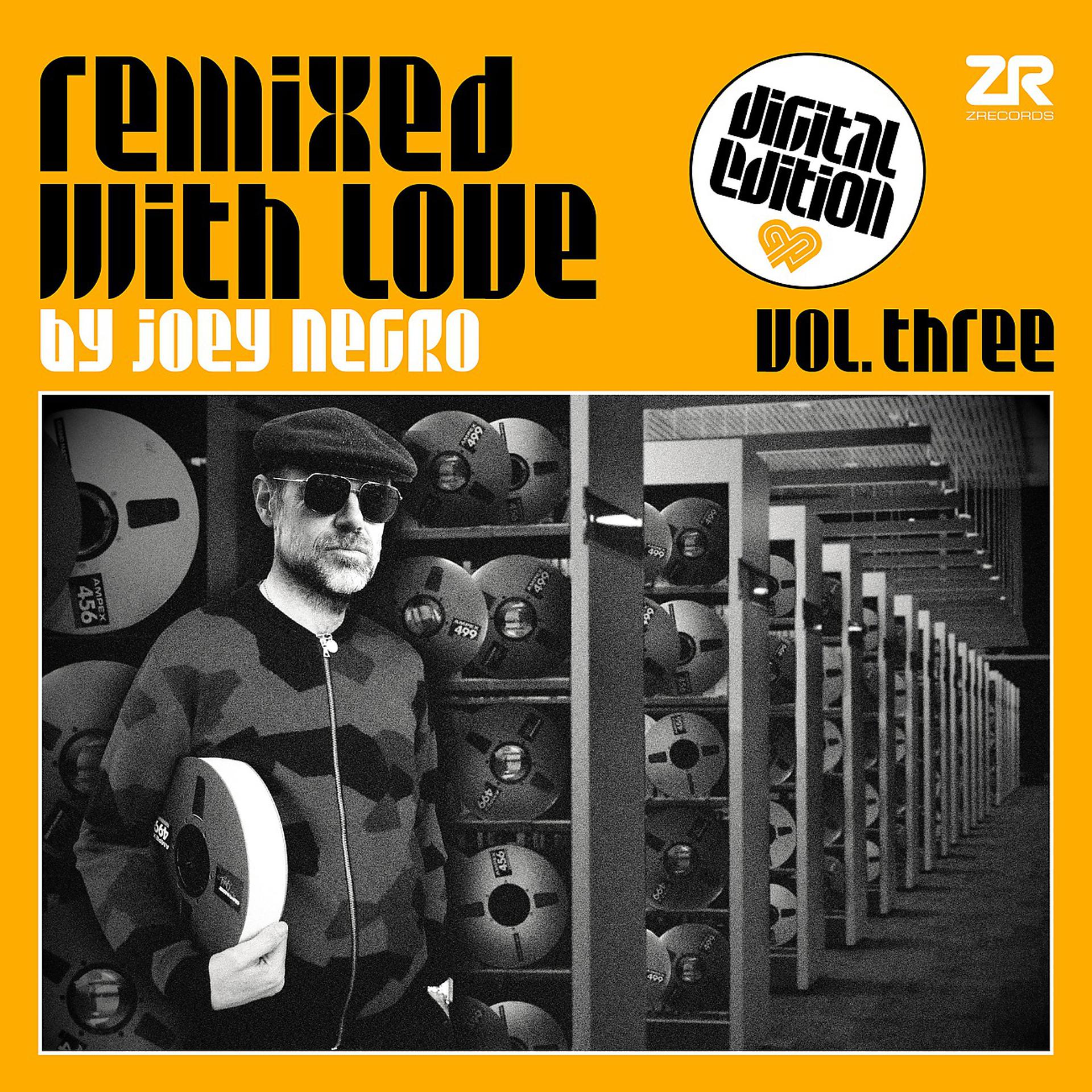 Постер альбома Remixed With Love by Joey Negro Vol.3 (Streaming Edition)
