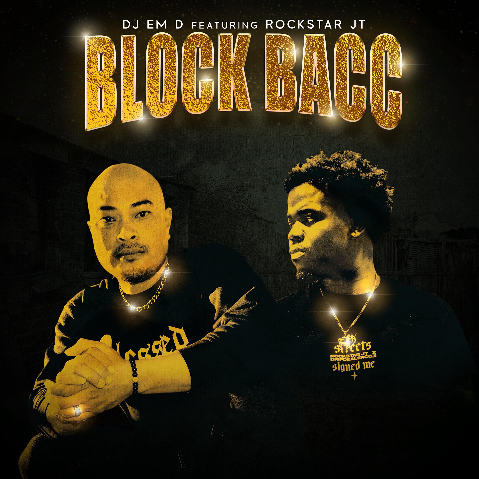 Постер альбома Block Bacc (feat. Rockstar JT)
