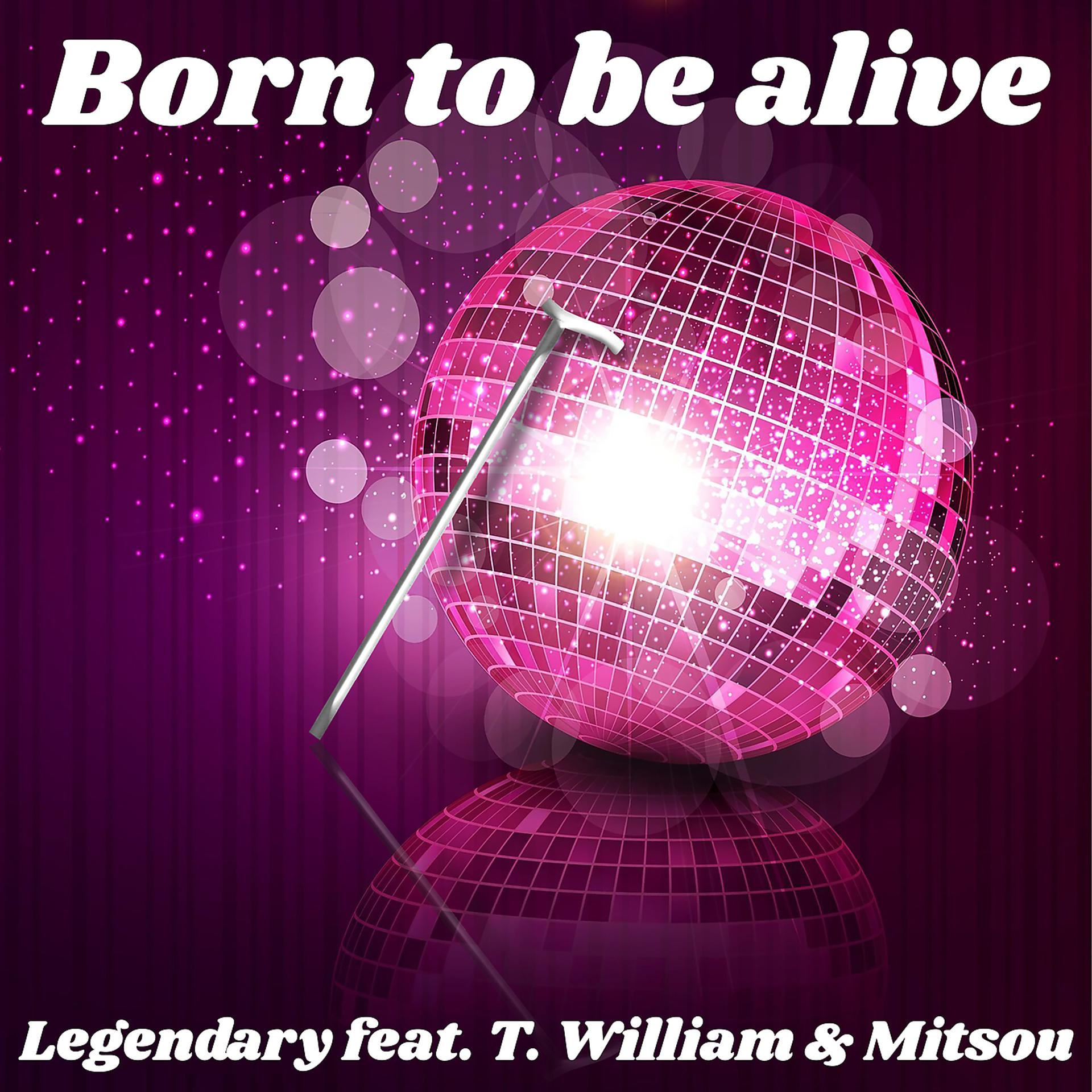 Постер альбома Born To Be Alive