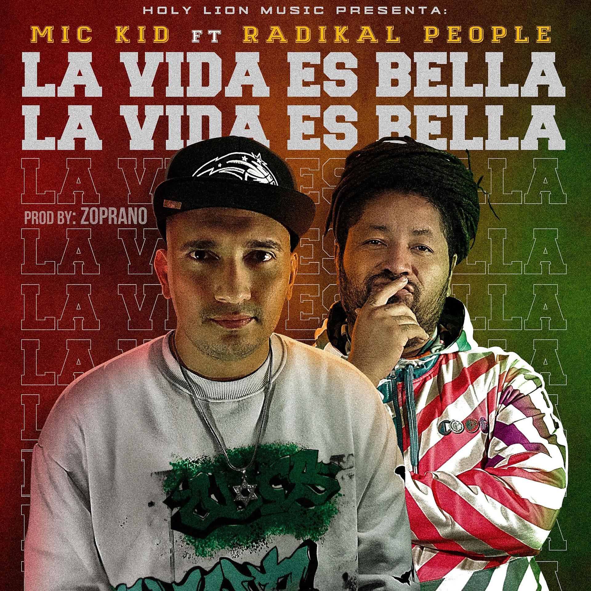 Постер альбома La Vida Es Bella (feat. Radikal People)