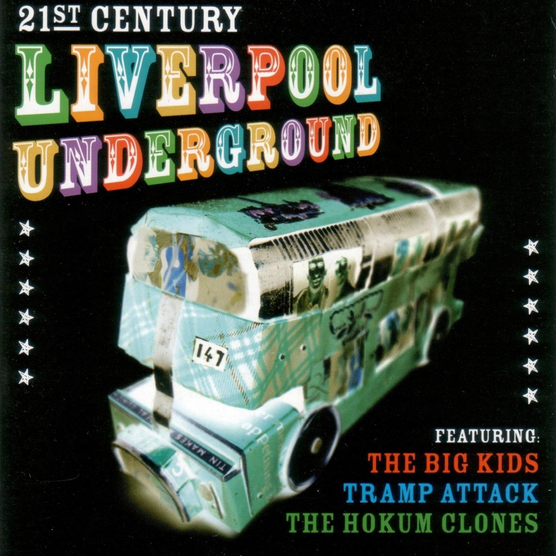 Постер альбома 21st Century Liverpool Underground