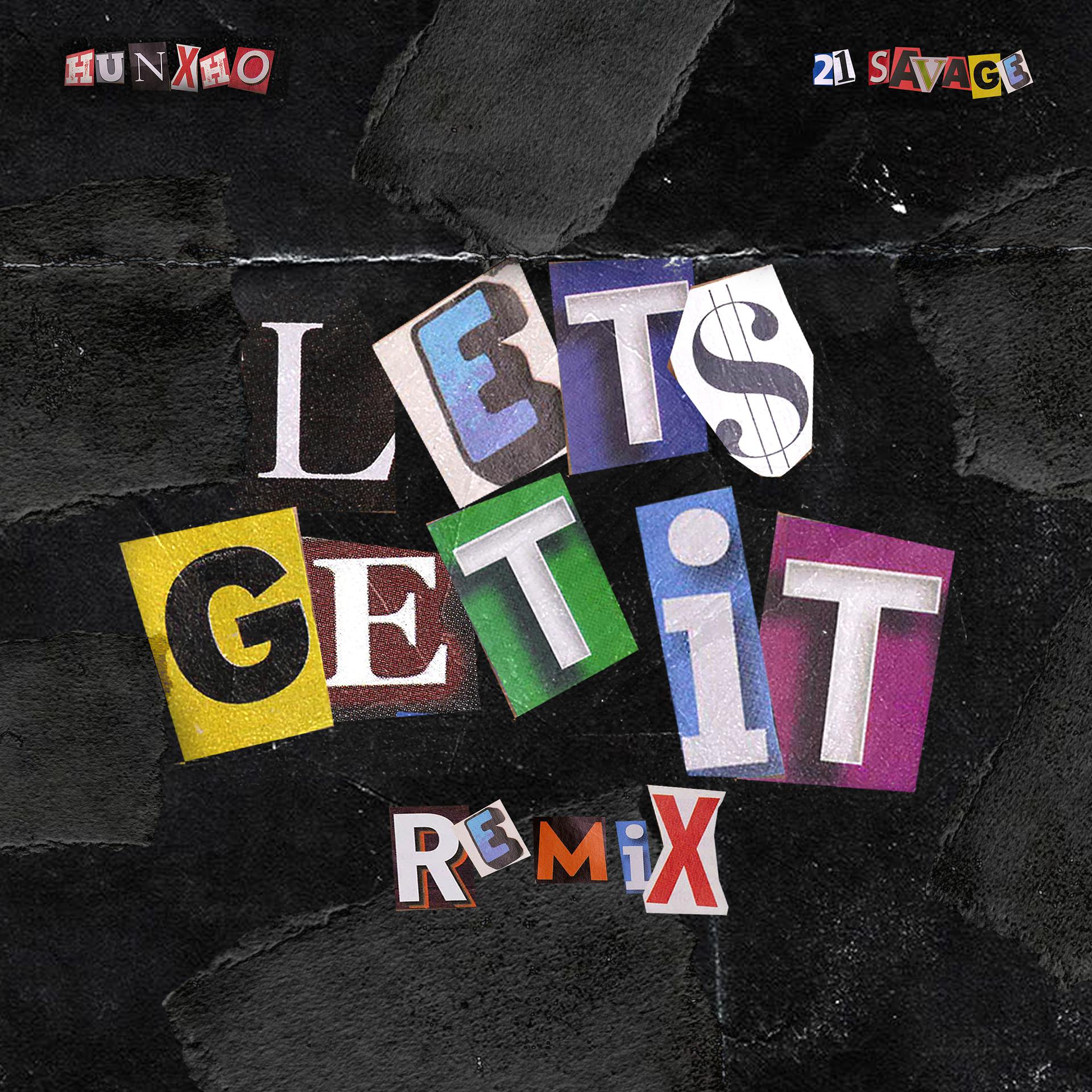 Постер альбома Let's Get It (Remix) [feat. 21 Savage]