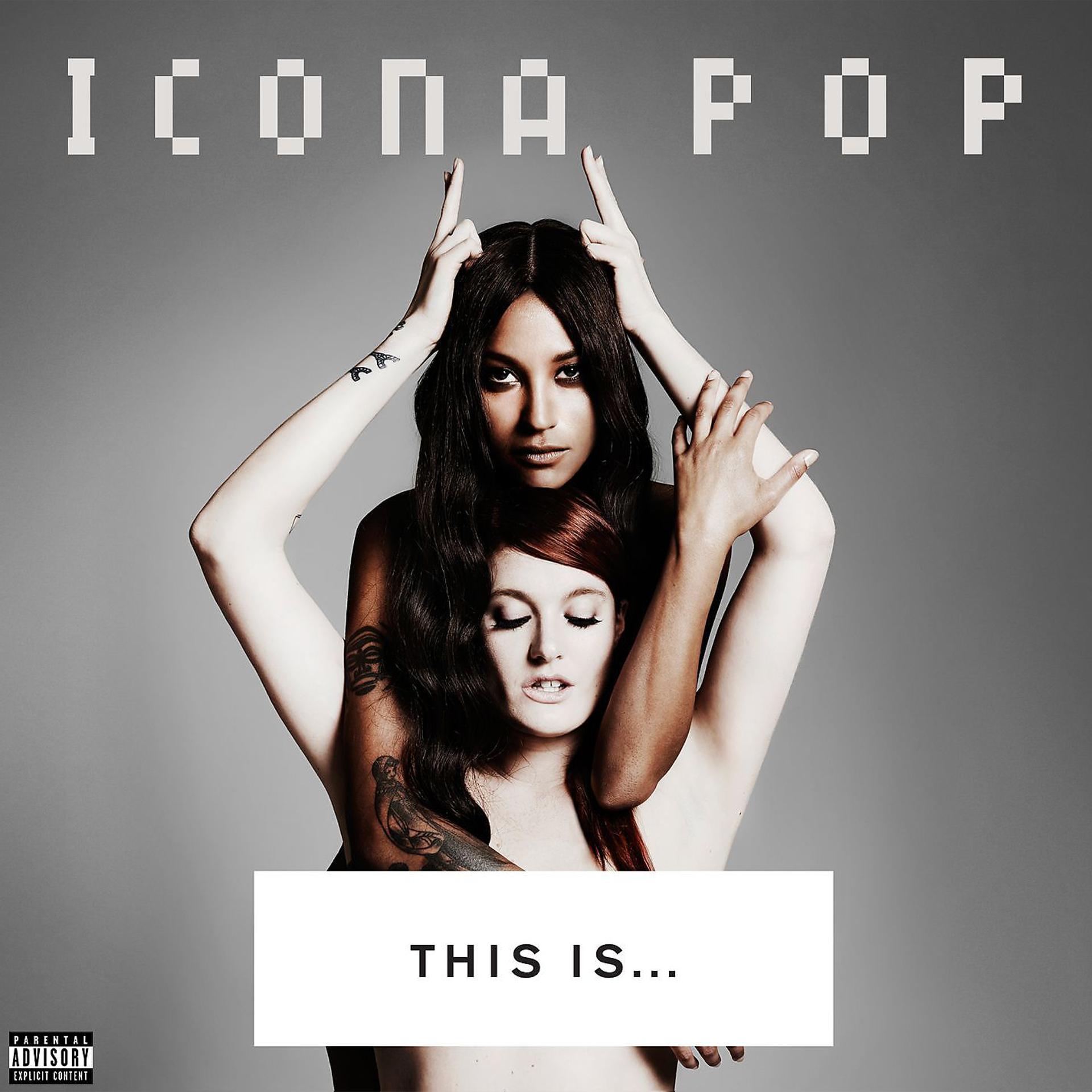 Постер альбома THIS IS... ICONA POP