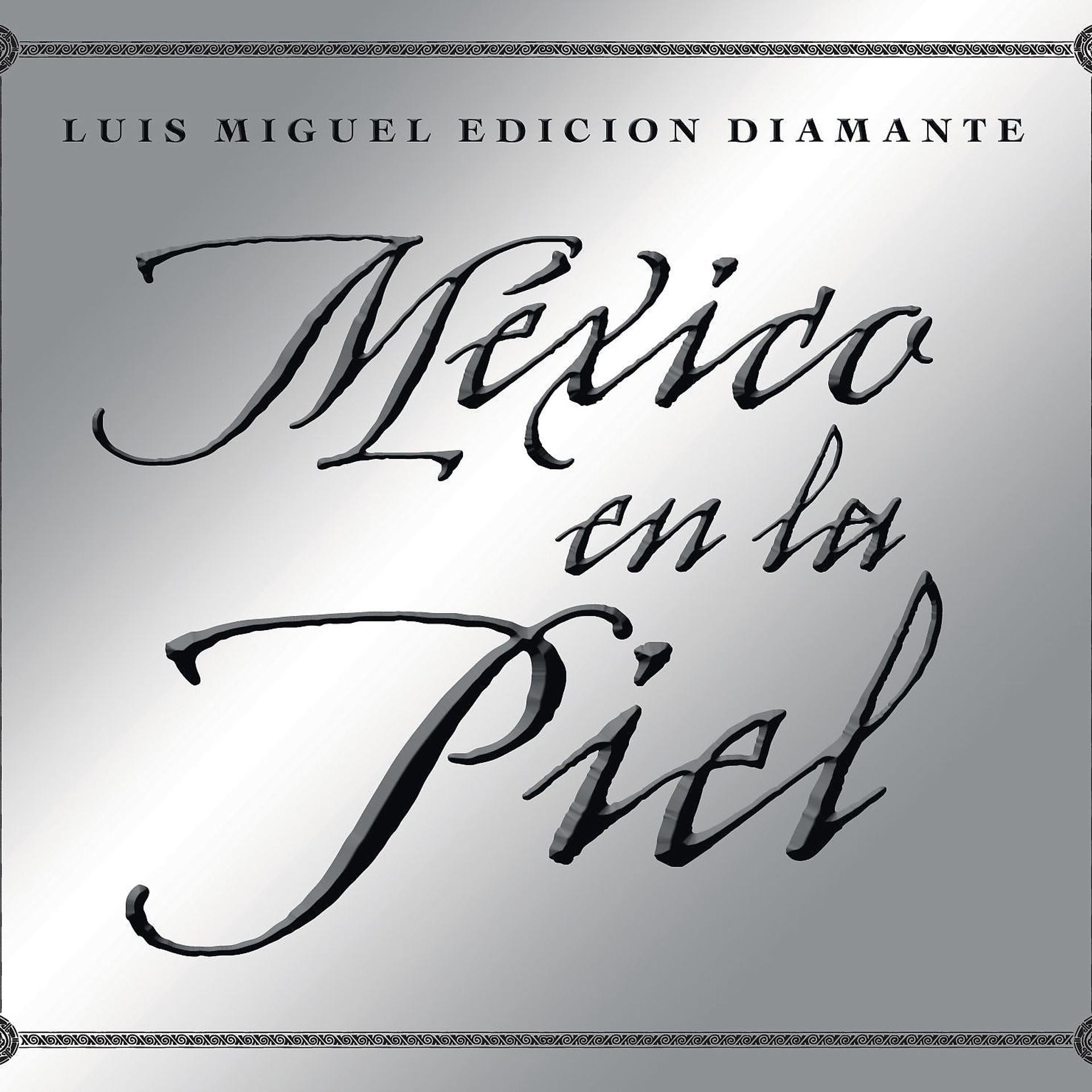 Постер альбома Mexico en la Piel (edicion diamante)