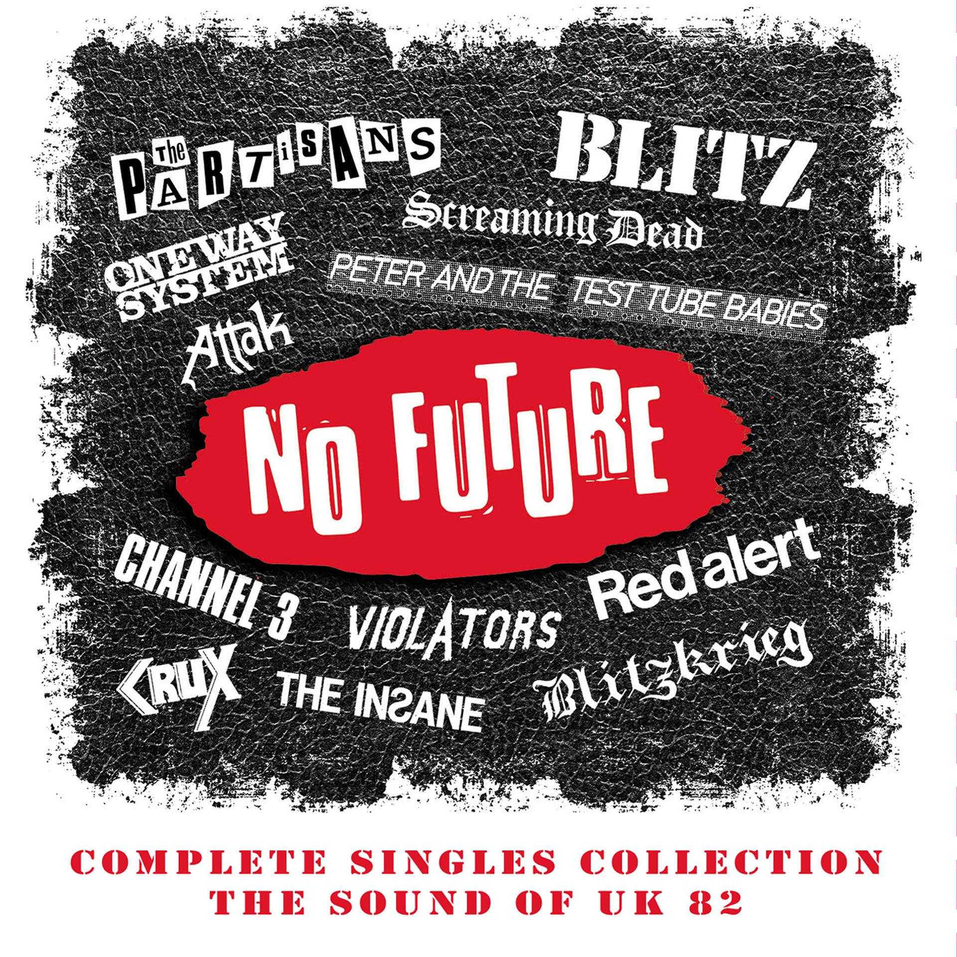Постер альбома No Future Complete Singles Collection: The Sound Of UK 82