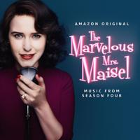Постер альбома The Marvelous Mrs. Maisel: Season 4 (Music From The Amazon Original Series)