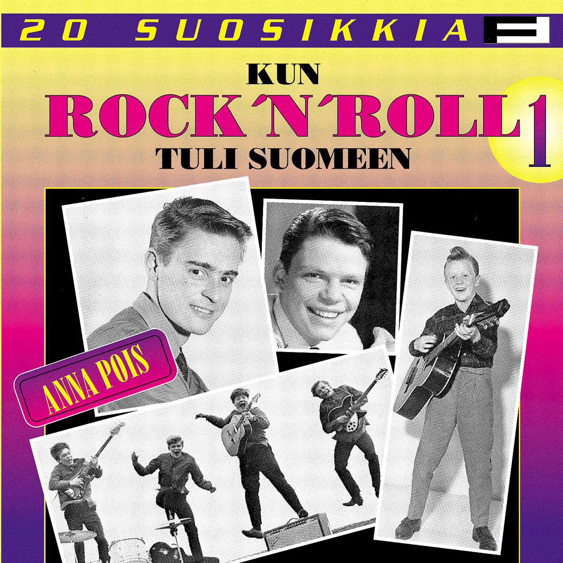 Постер альбома 20 Suosikkia / Kun Rock'n Roll tuli Suomeen 1 / Anna pois
