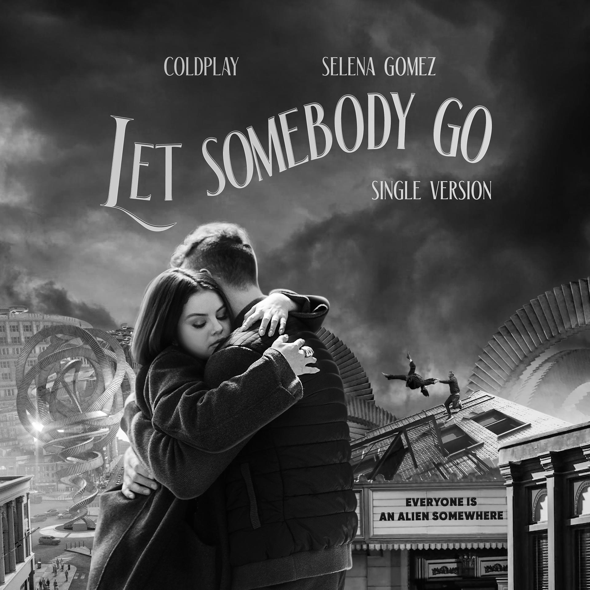 Постер альбома Let Somebody Go (Single Version)