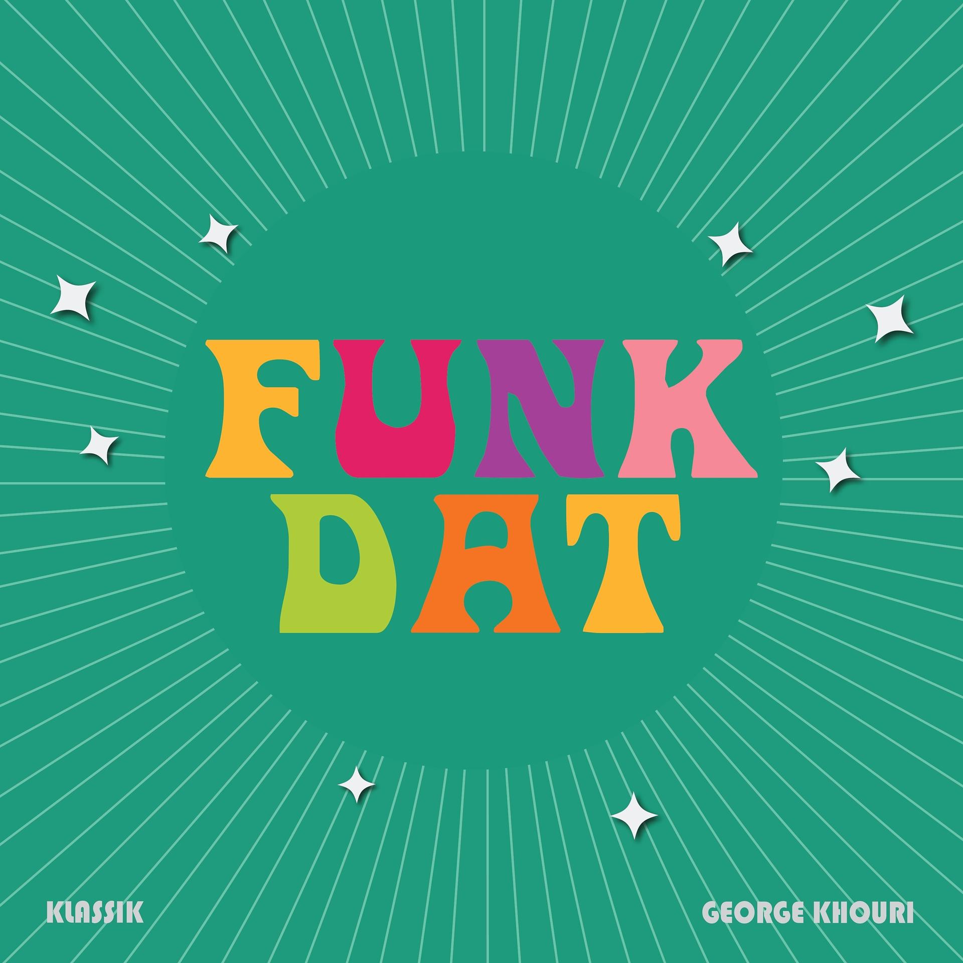 Постер альбома Funk Dat