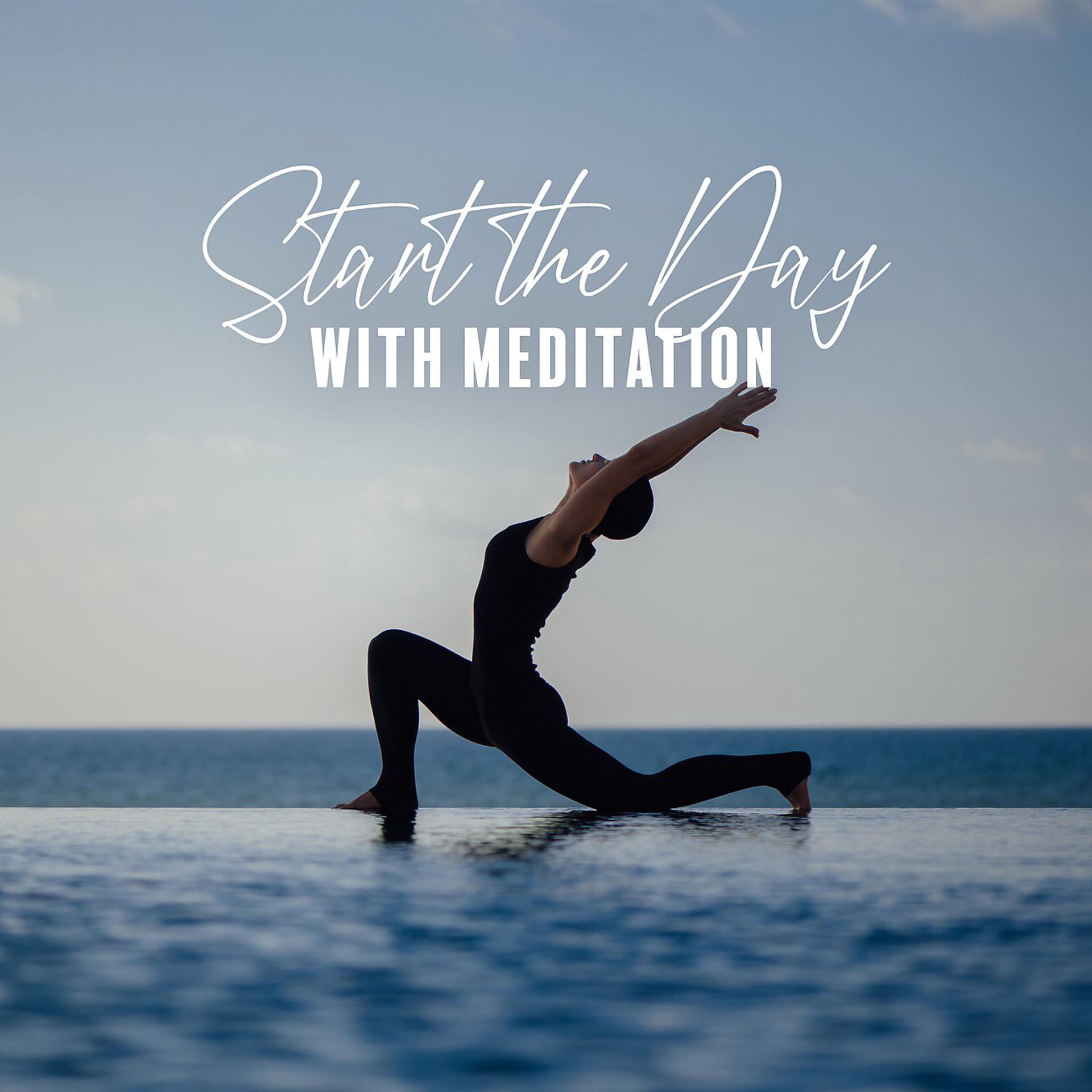 Постер альбома Start the Day with Meditation