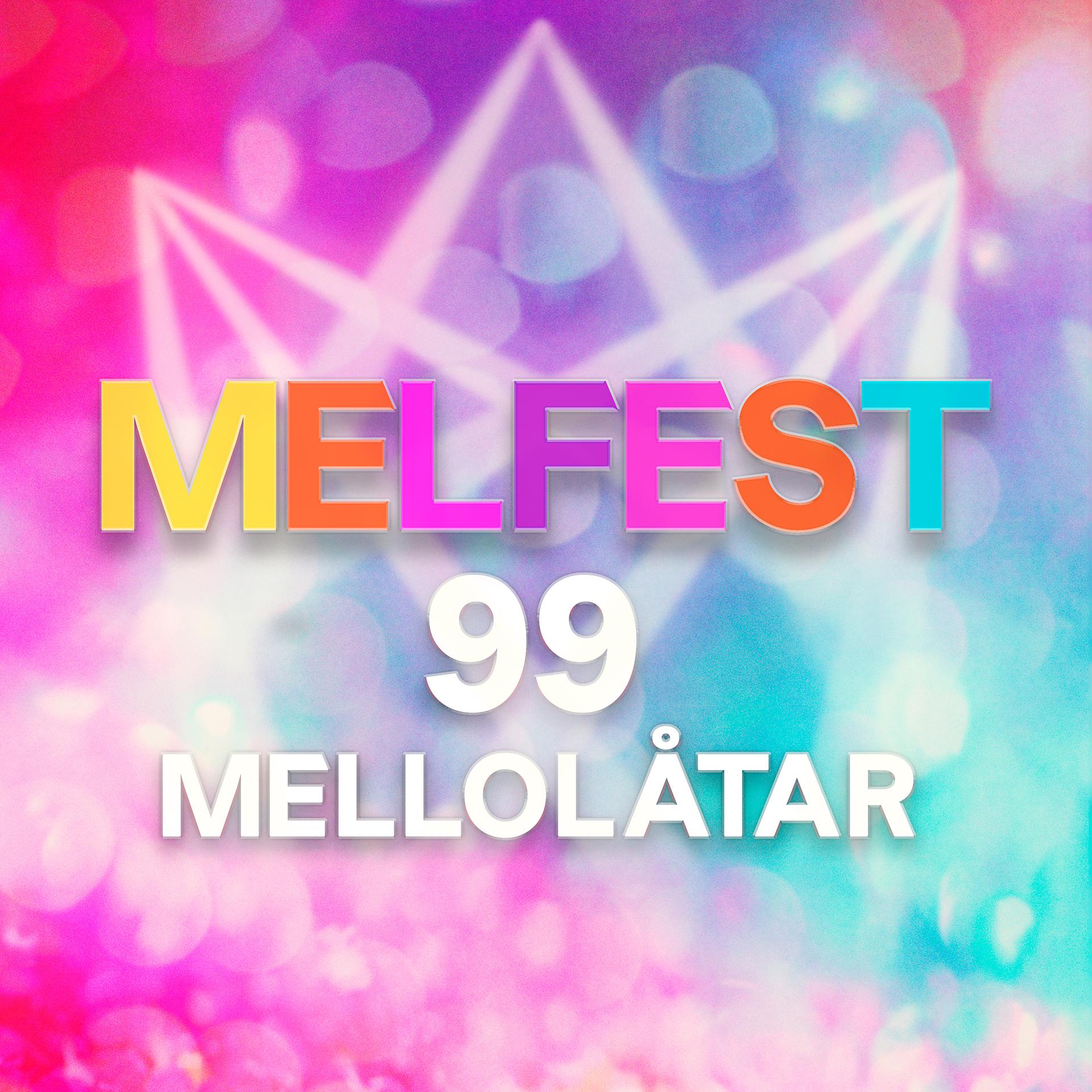 Постер альбома Melfest - 99 Mellolåtar