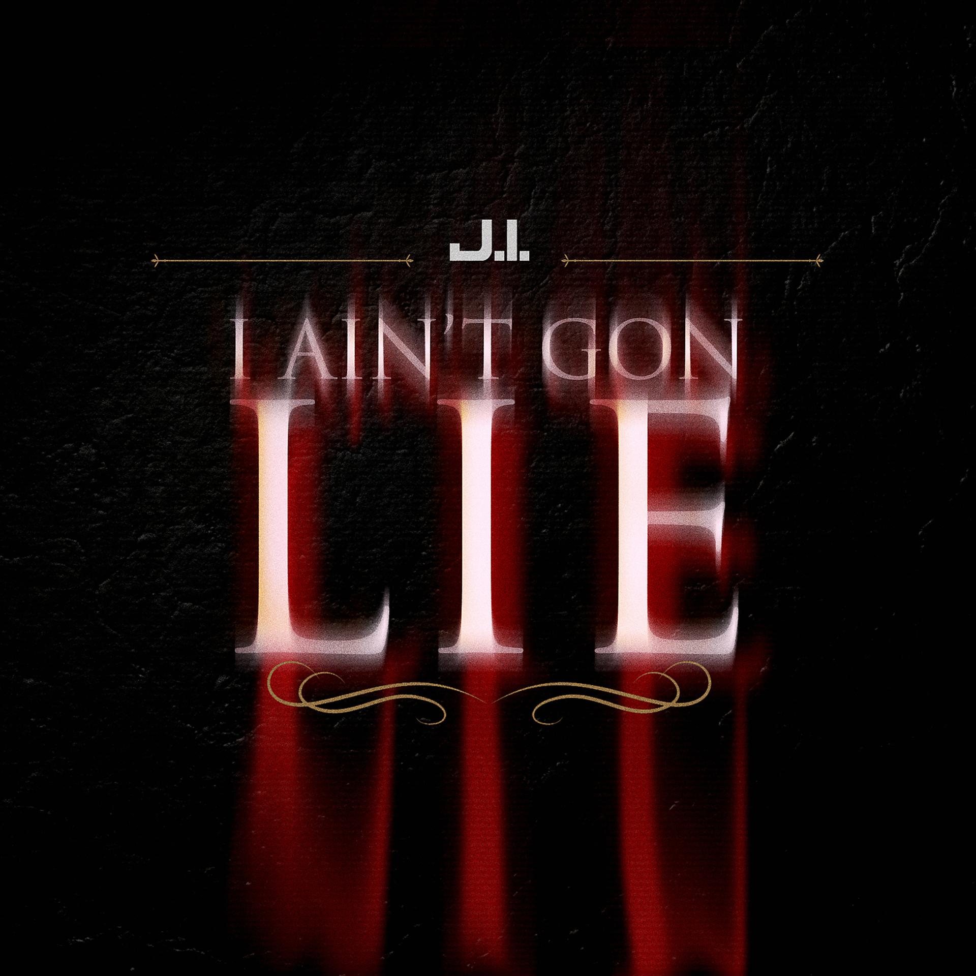 Постер альбома I Ain't Gon Lie