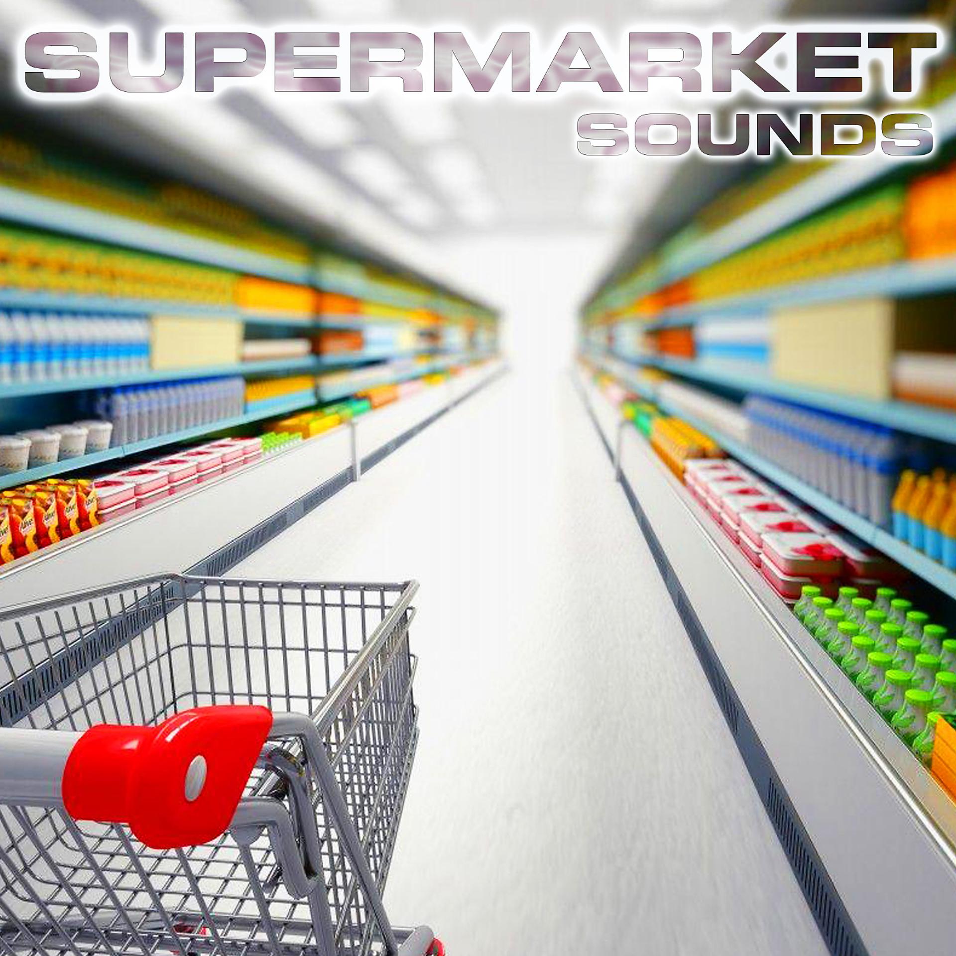 Постер альбома Supermarket Sounds (feat. Soothing Sounds, White Noise Sounds For Sleep, Nature Sounds New Age, National Geographic Nature Sounds, Soothing Baby Sounds & Relaxing Nature Sound)