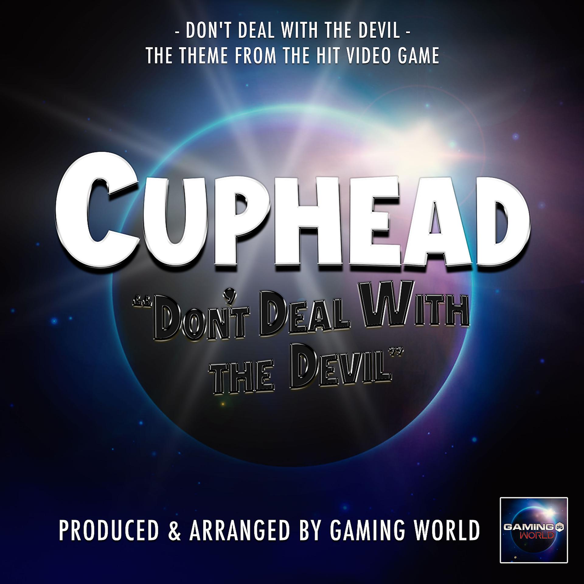 Постер альбома Don't Deal With The Devil (From "Cuphead")