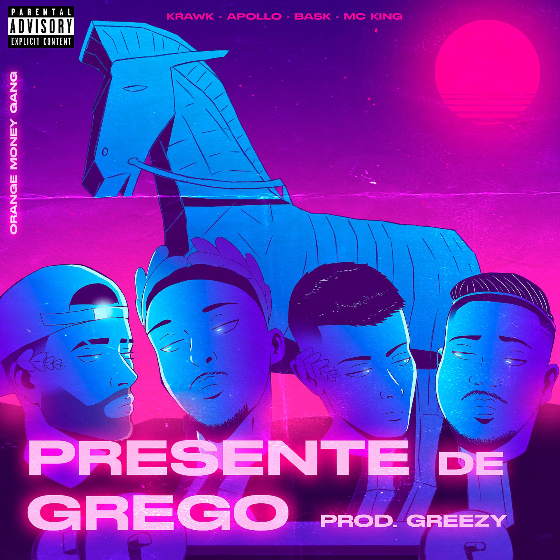 Постер альбома Presente de Grego (feat. Jorge Bask & Orange Money Gang)