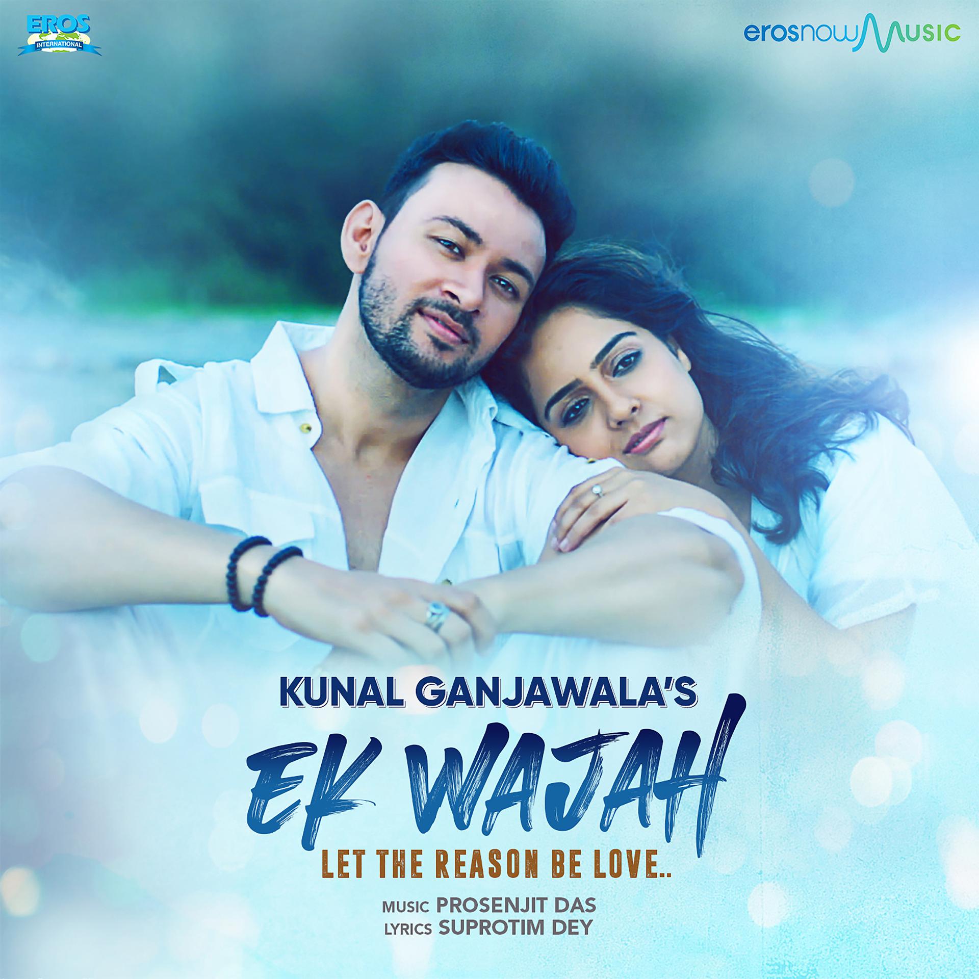 Постер альбома Ek Wajah - Let the Reason Be Love
