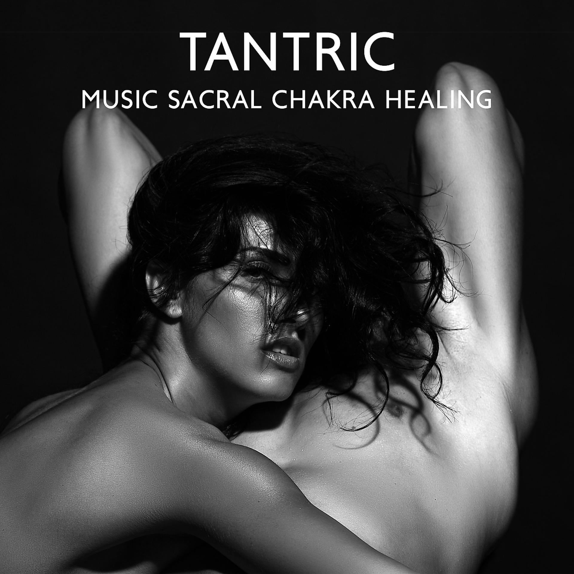 Постер альбома Tantric Music Sacral Chakra Healing
