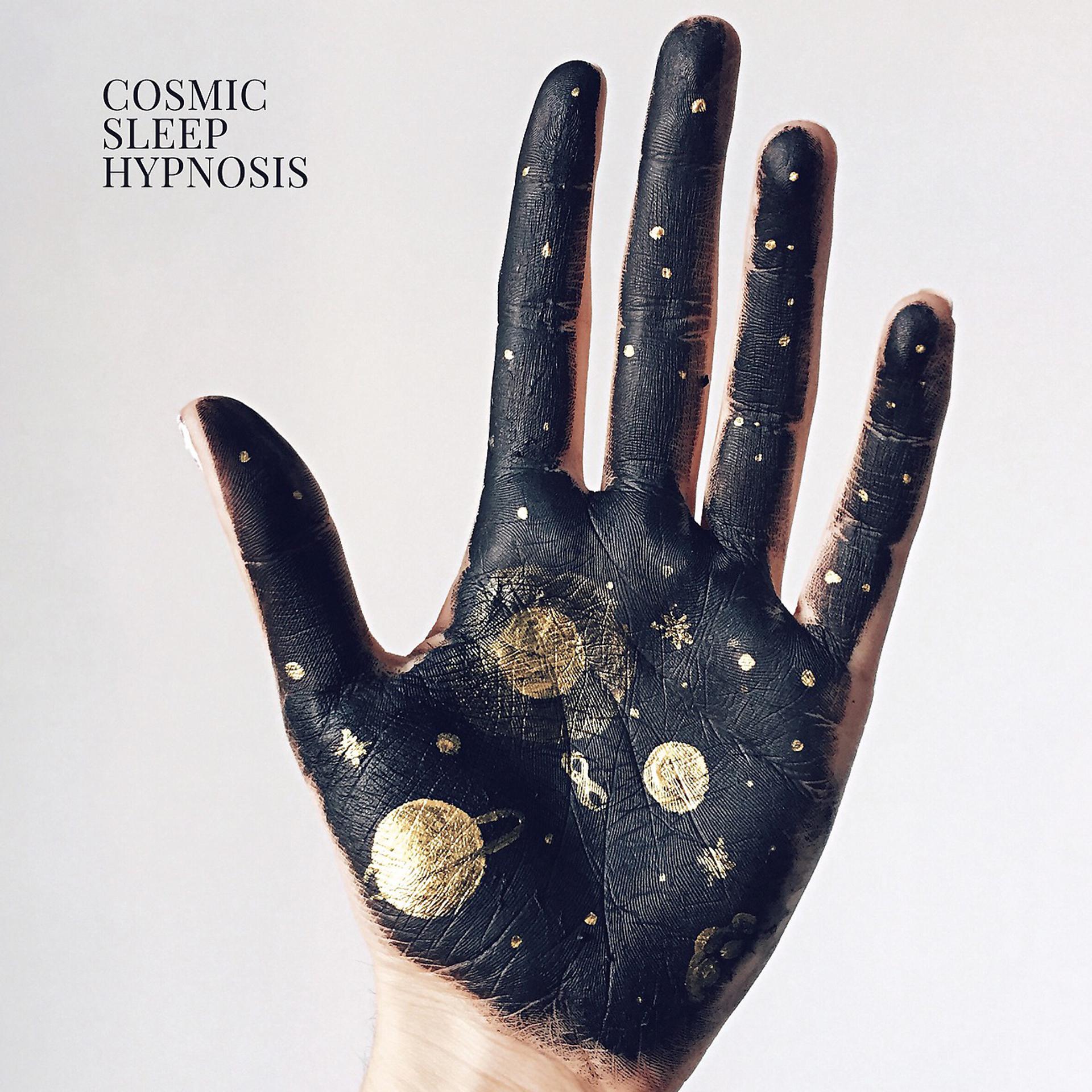 Постер альбома Cosmic Sleep Hypnosis