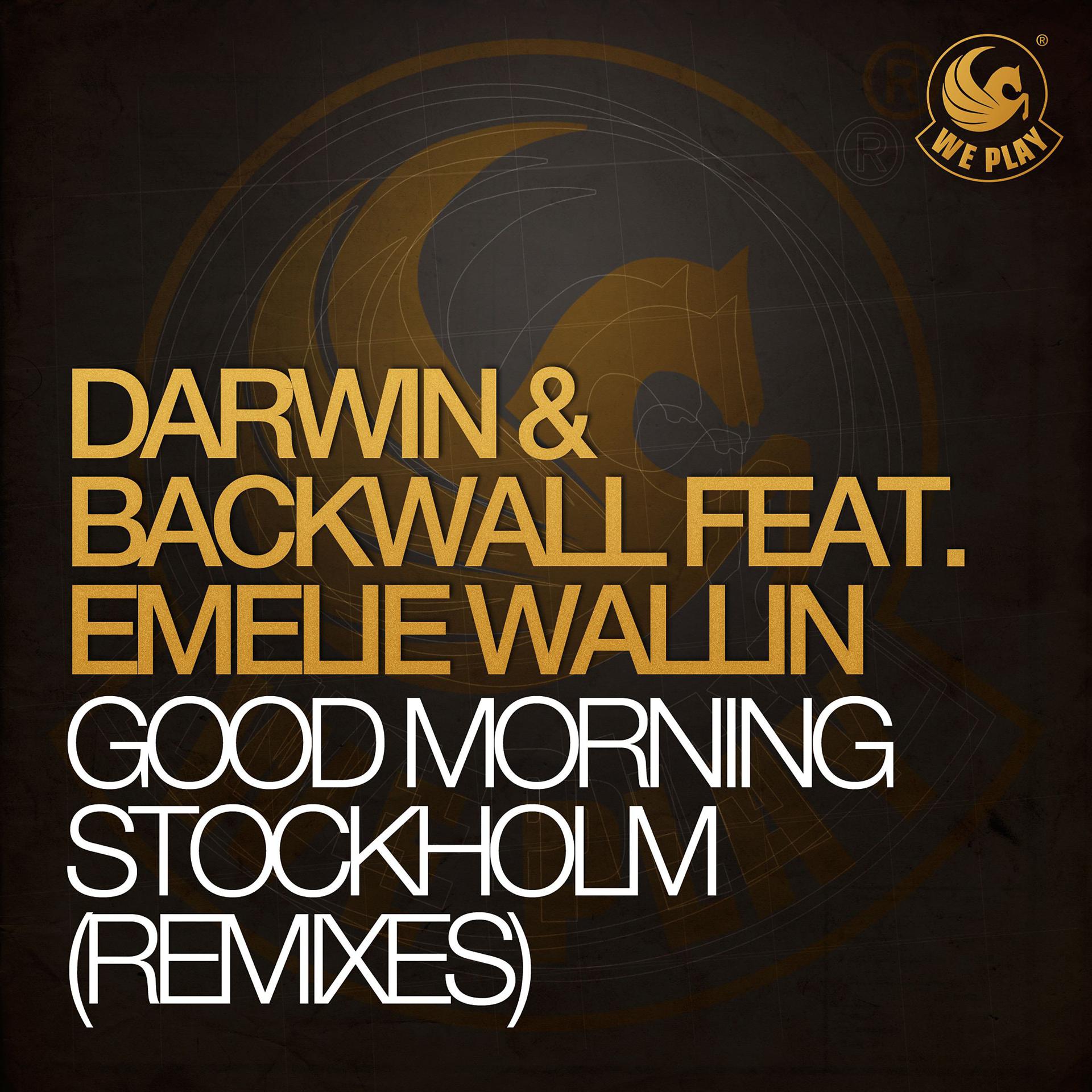 Постер альбома Good Morning Stockholm (feat. Emelie Wallin) [Remixes]