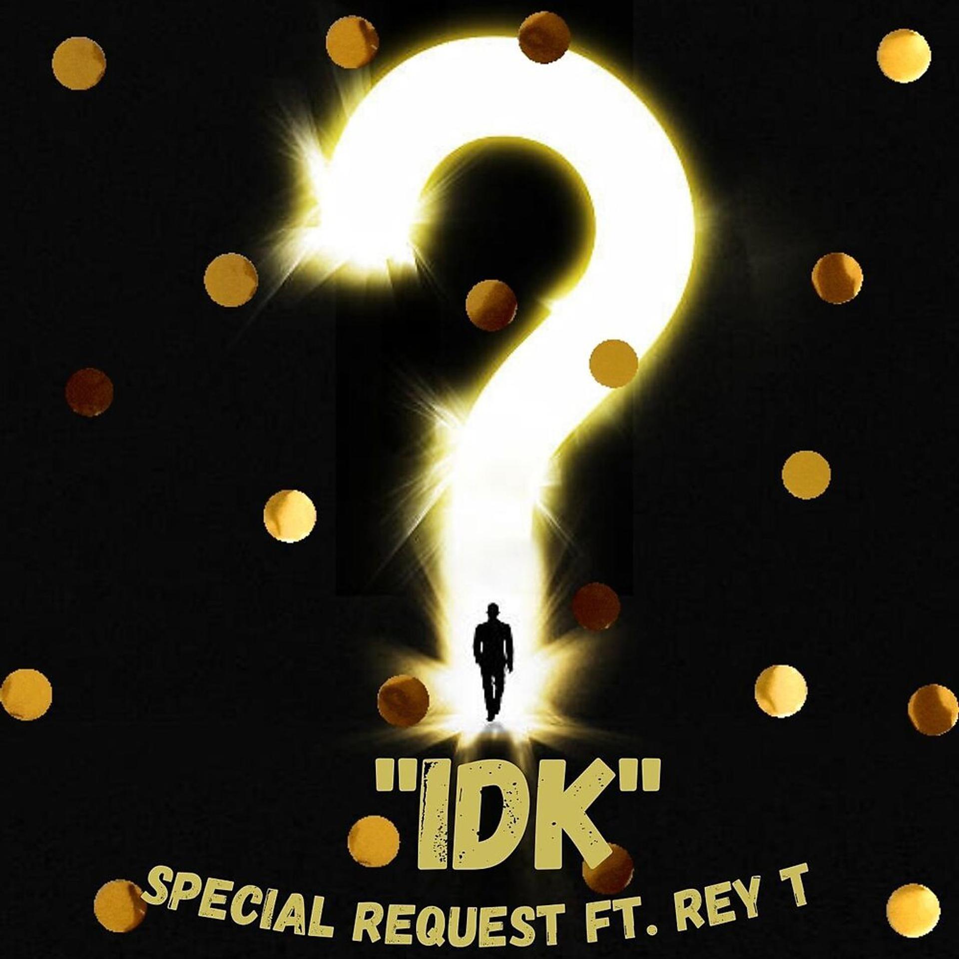 Постер альбома ''IDK''