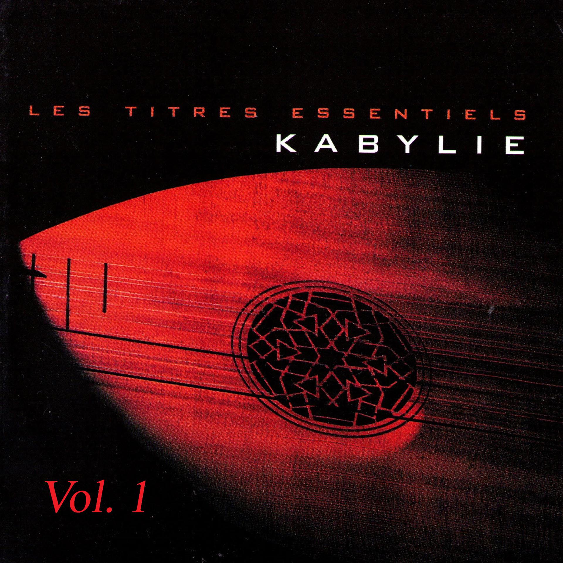 Постер альбома Les titres essentiels Kabylie, Vol. 1