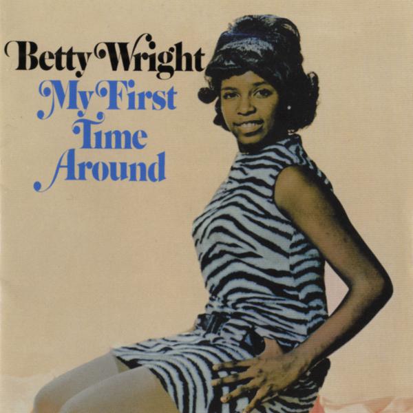 Альбом My First Time Around исполнителя Betty Wright минус.
