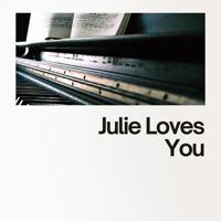 Постер альбома Julie Loves You