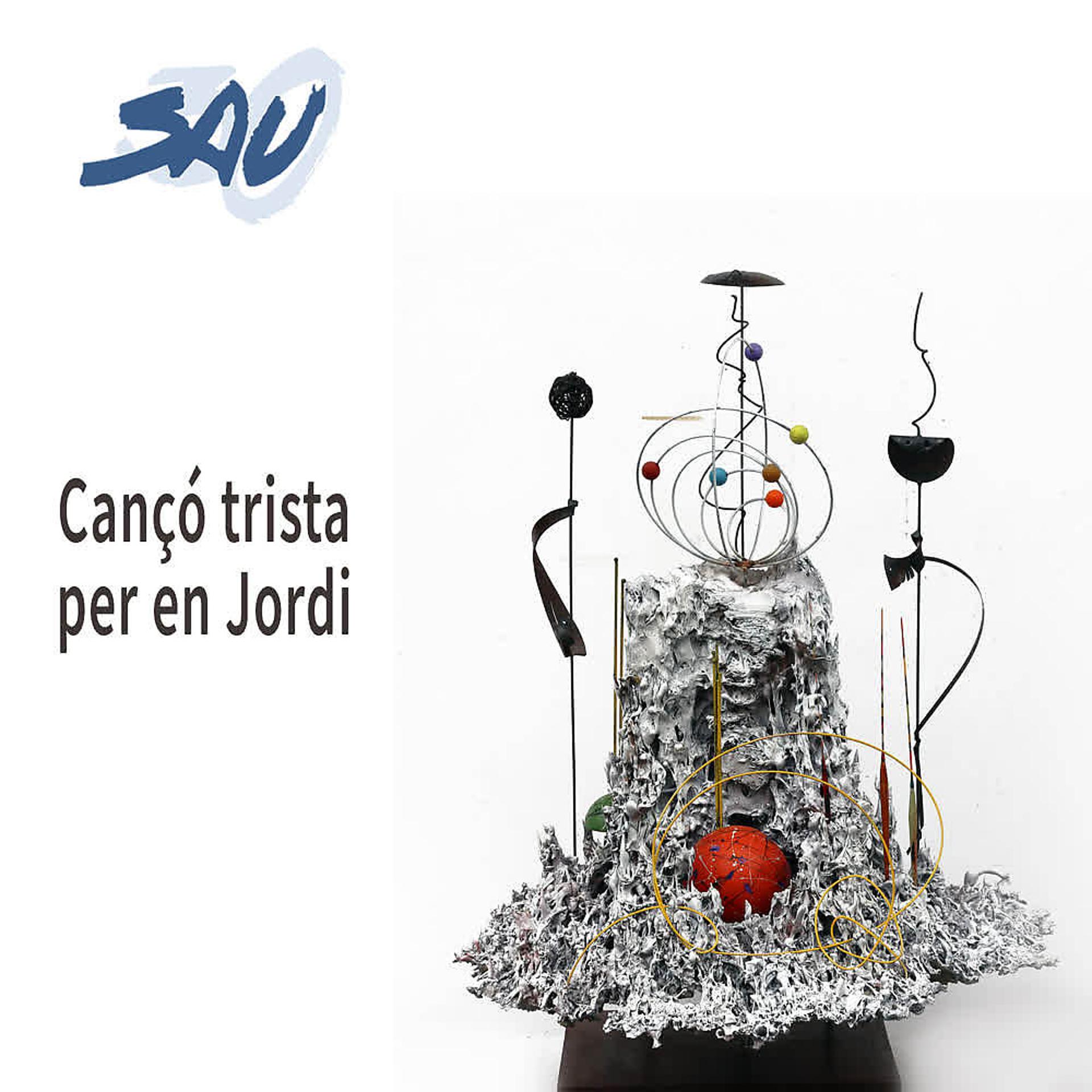 Постер альбома Cançó Trista Per en Jordi