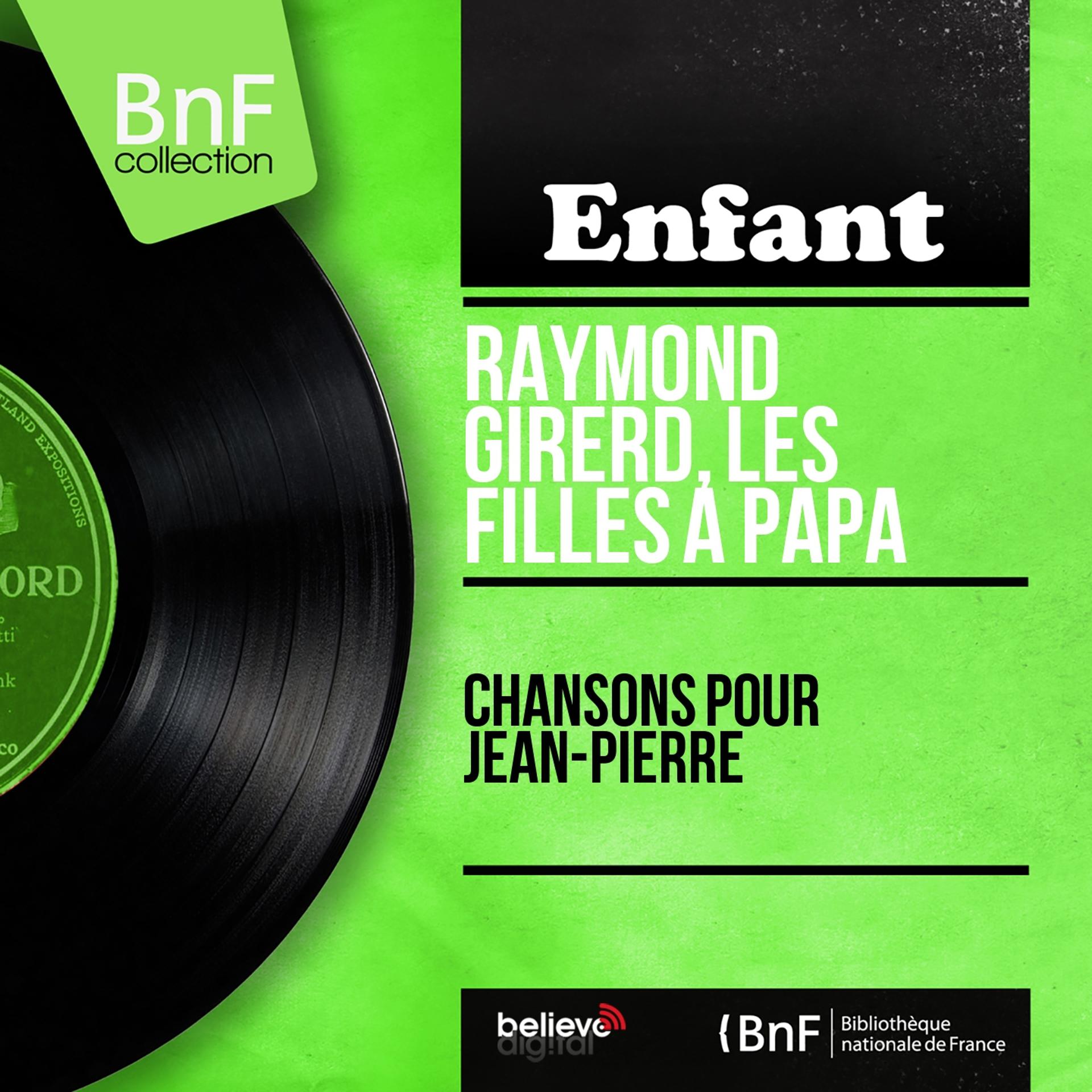 Постер альбома Chansons pour Jean-Pierre (Mono Version)