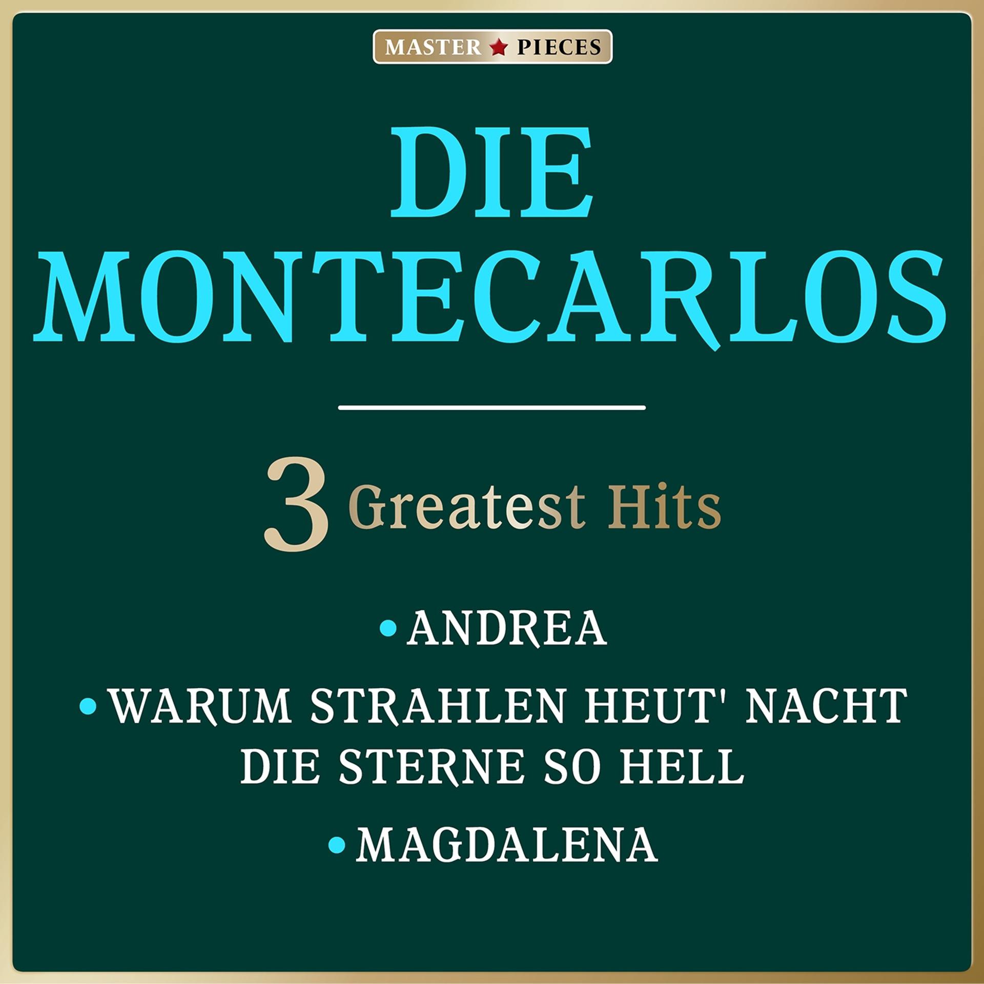 Постер альбома Masterpieces Presents Die Montecarlos: 3 Greatest Hits