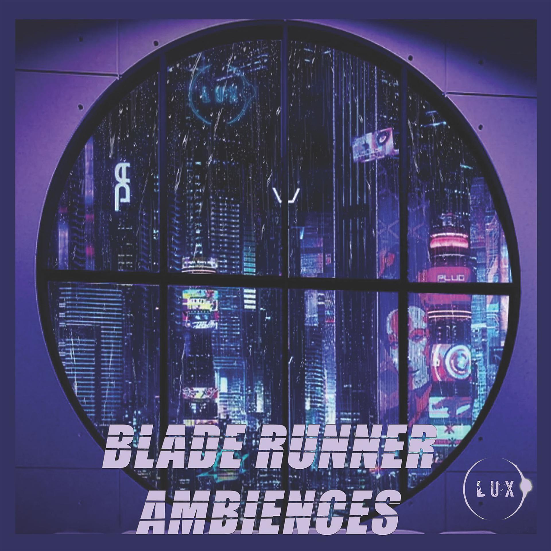 Постер альбома Blade Runner Ambiences