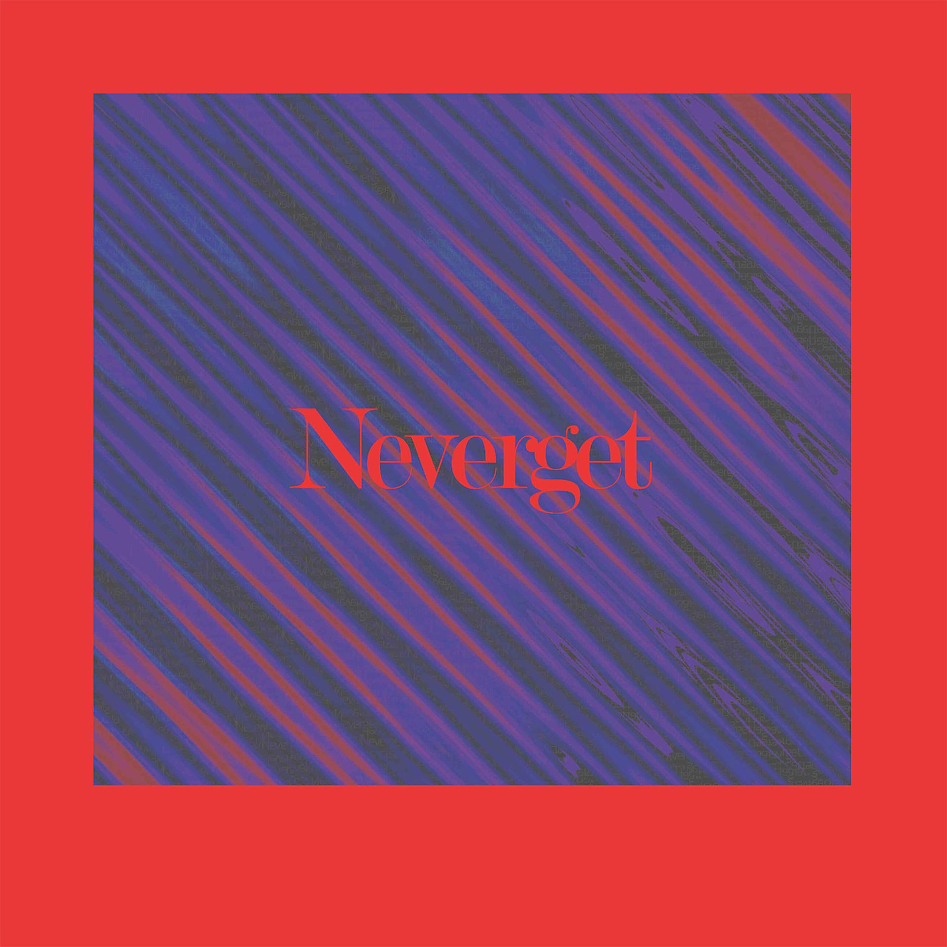 Постер альбома Neverget