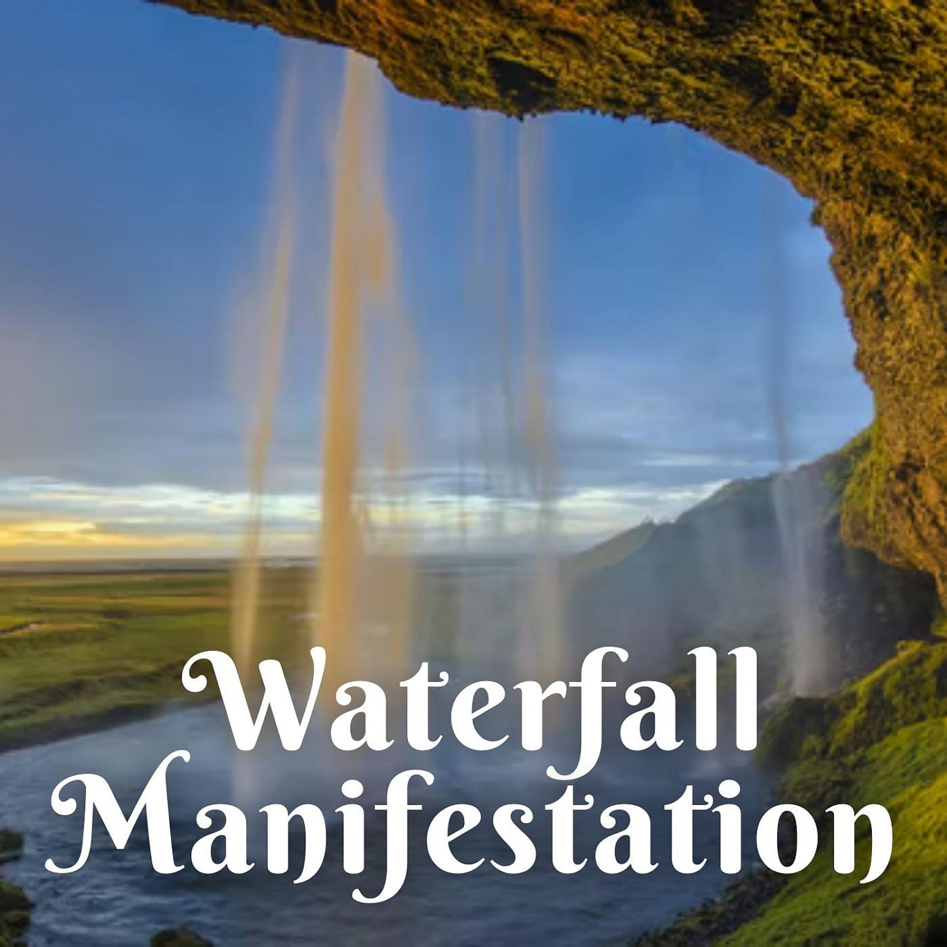 Постер альбома Waterfall Manifestation - 1 Hour
