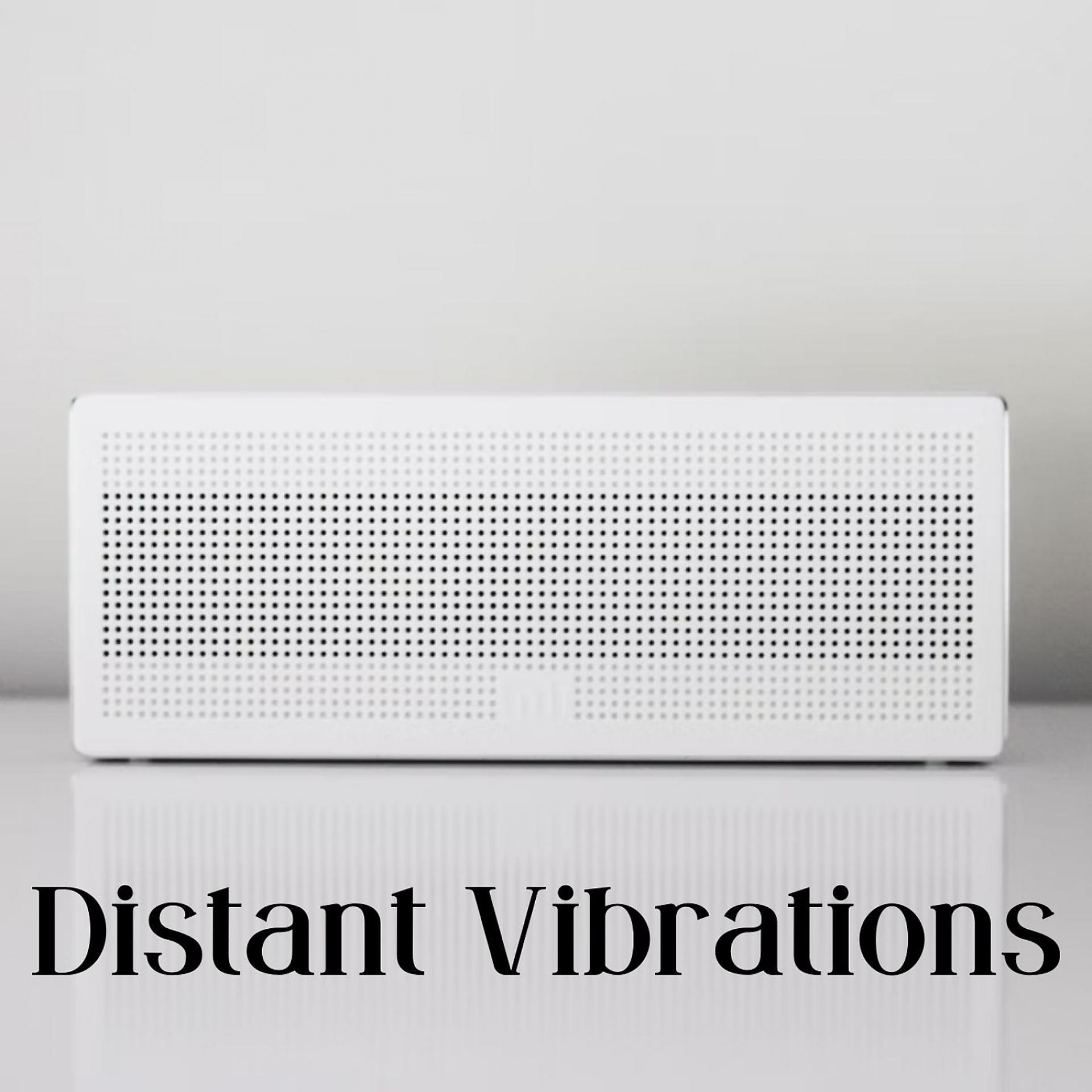 Постер альбома Distant Vibrations - 1 Hour