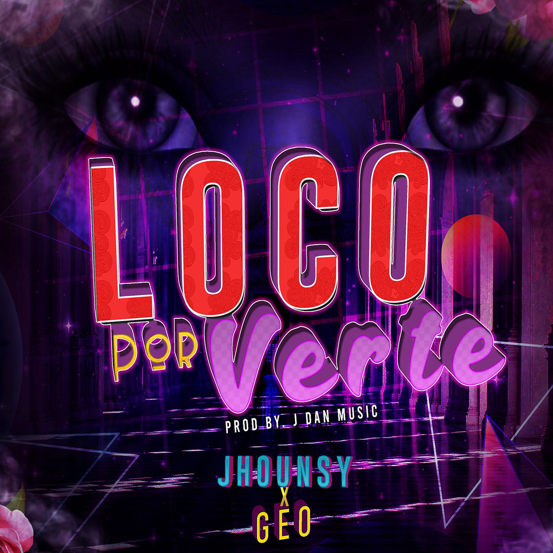 Постер альбома Loco por verte