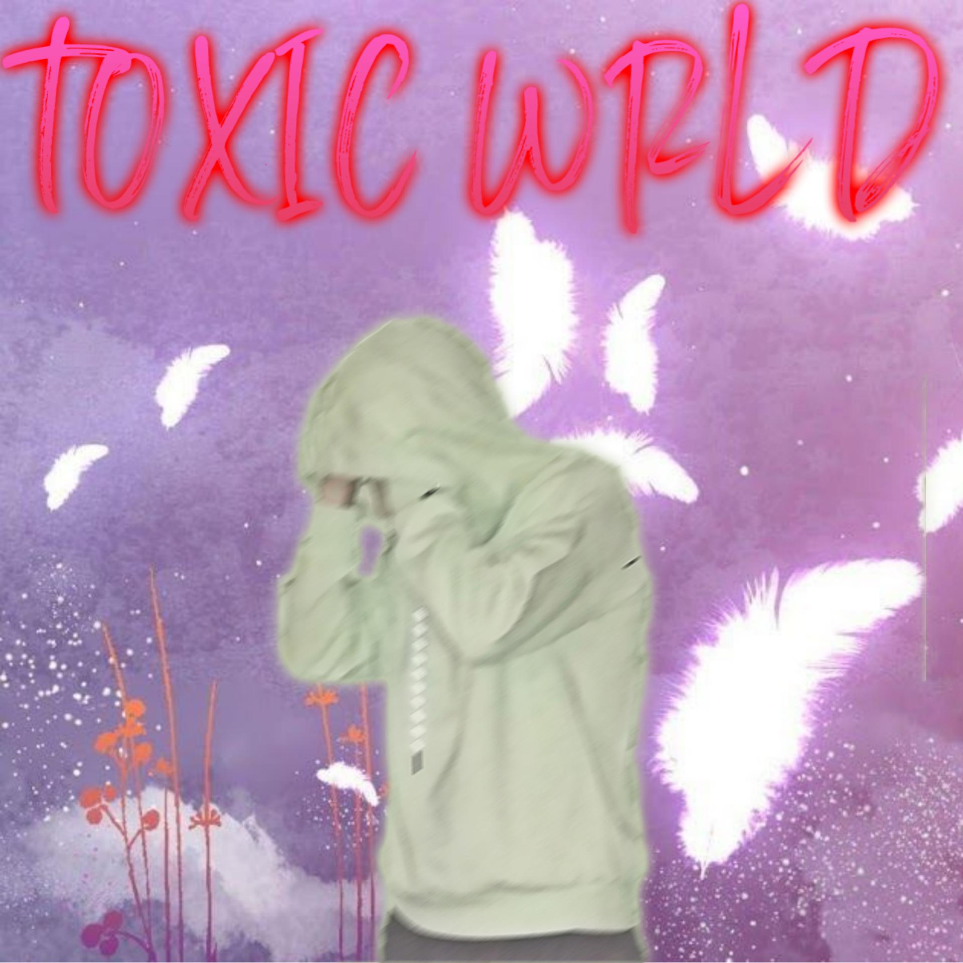 Постер альбома Toxic Wrld