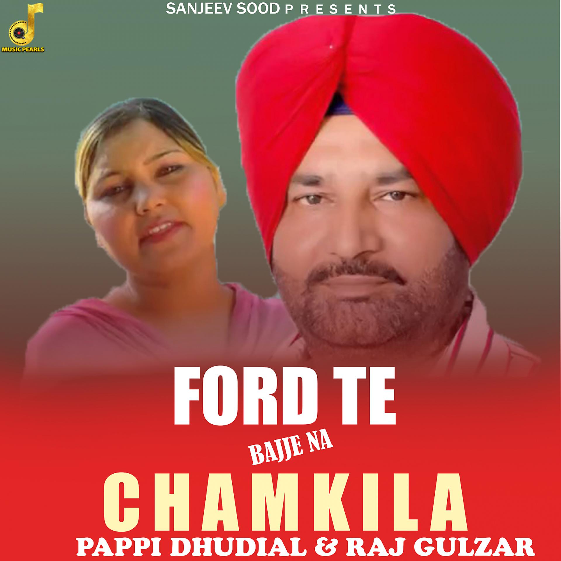 Постер альбома Ford Te Bajje Na Chamkila