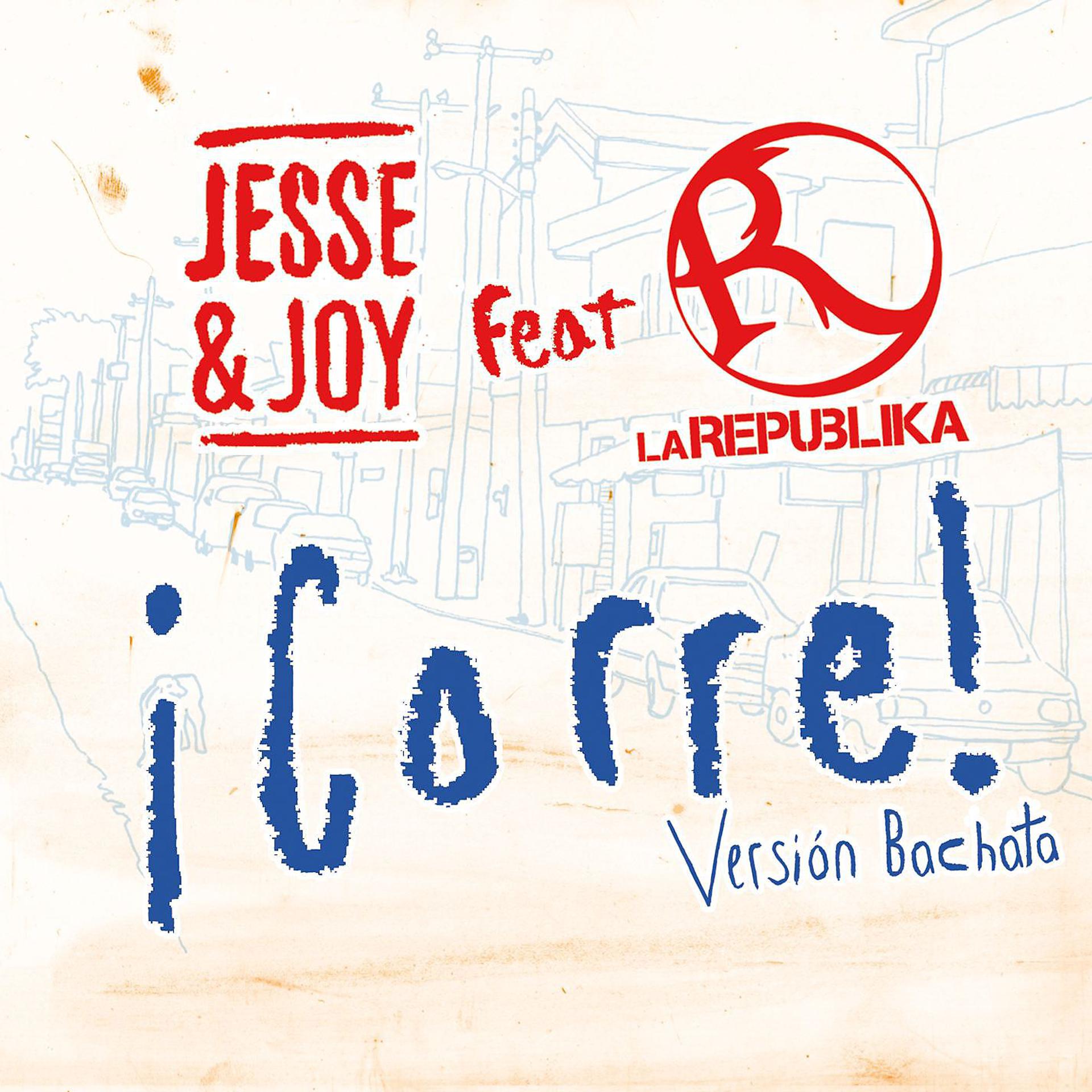 Постер альбома ¡Corre! (Version Bachata feat. La Republika)