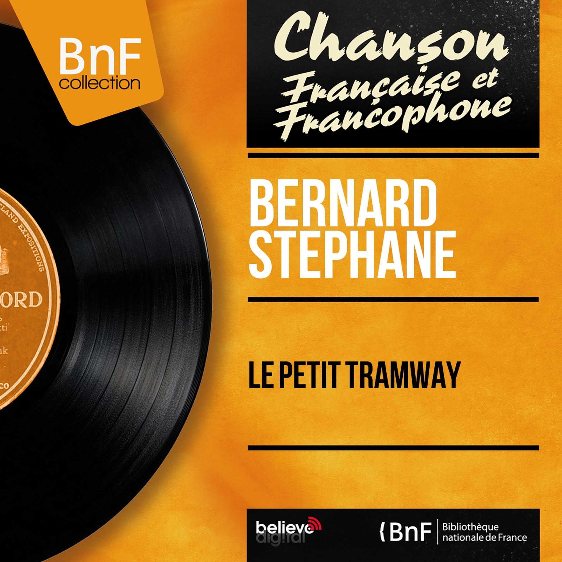 Постер альбома Le petit tramway (Mono Version)