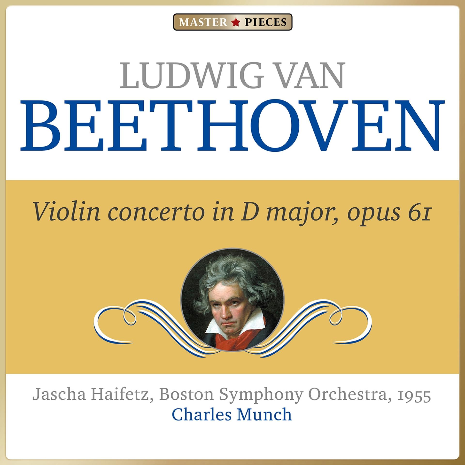 Постер альбома Masterpieces Presents Ludwig van Beethoven: Violin Concerto in D Major, Op. 61
