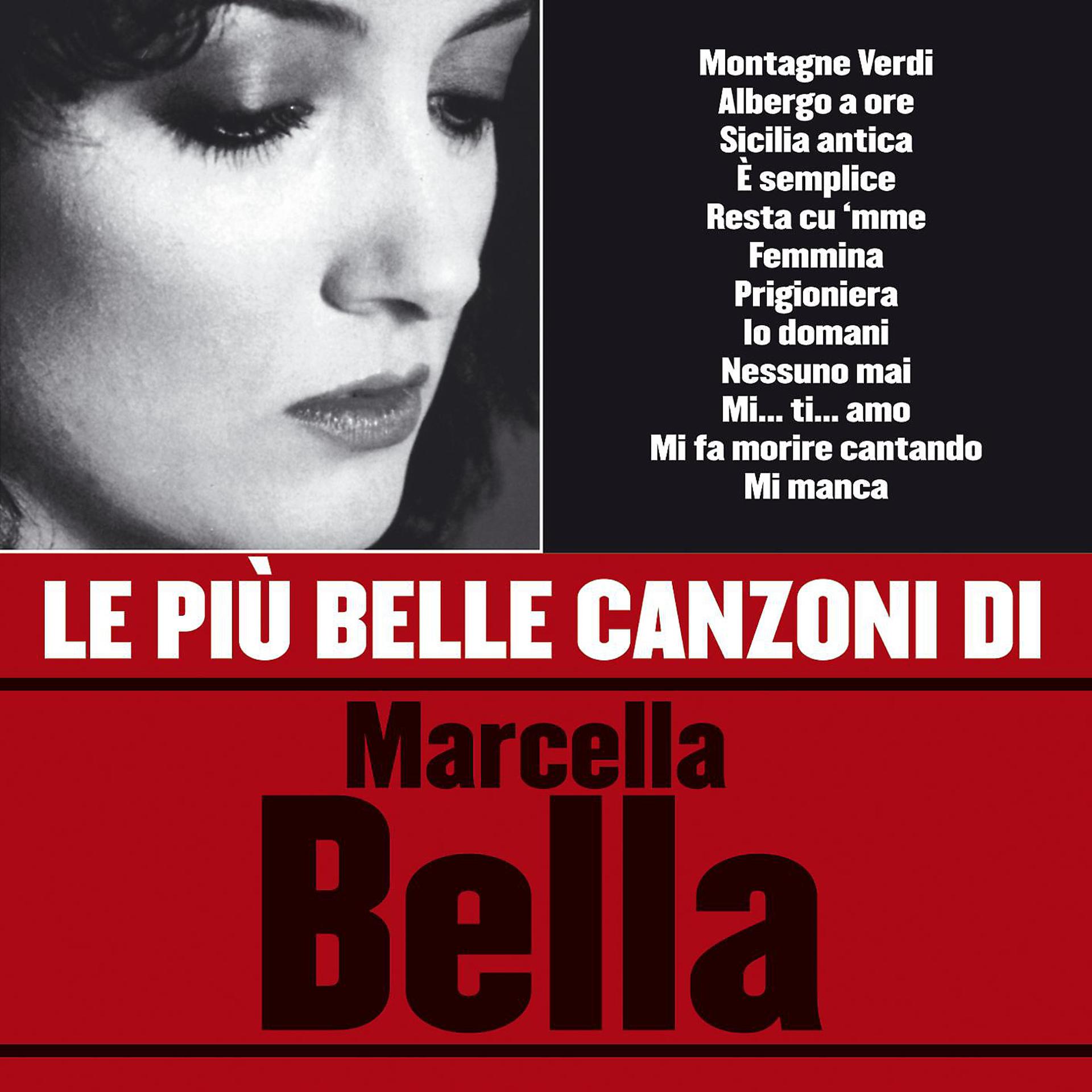 Постер альбома Le più belle canzoni di Marcella Bella
