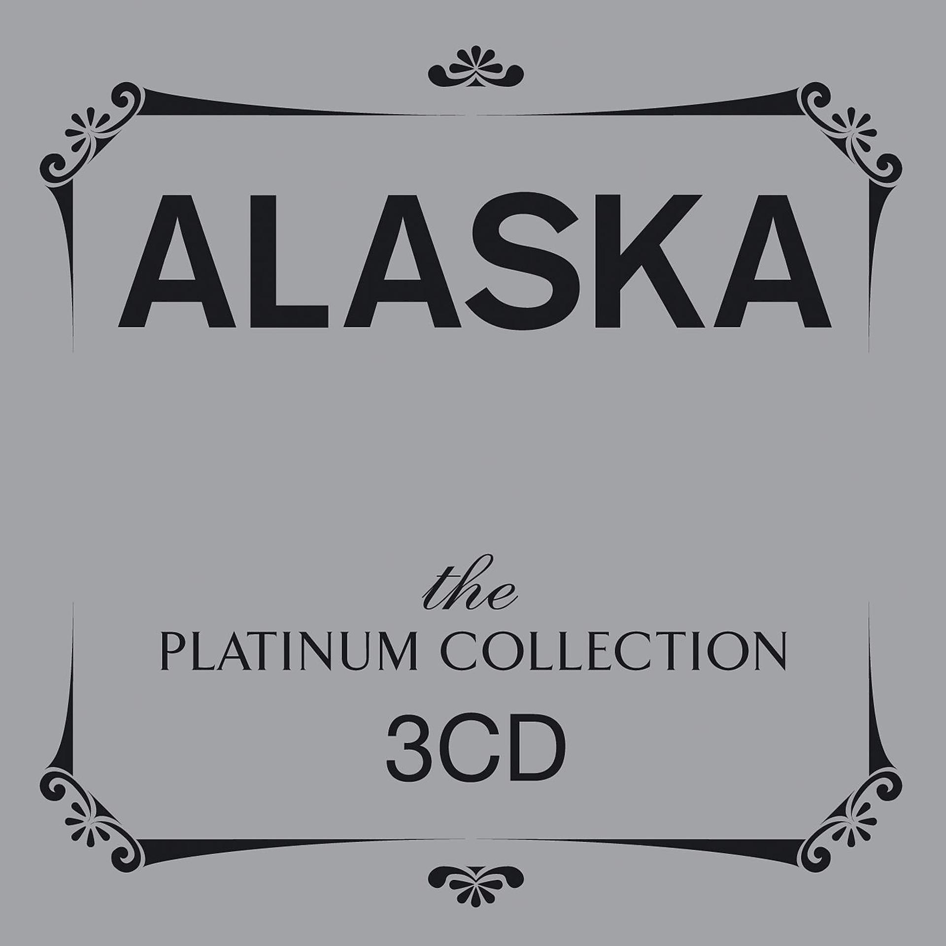 Постер альбома The Platinum Collection: Alaska