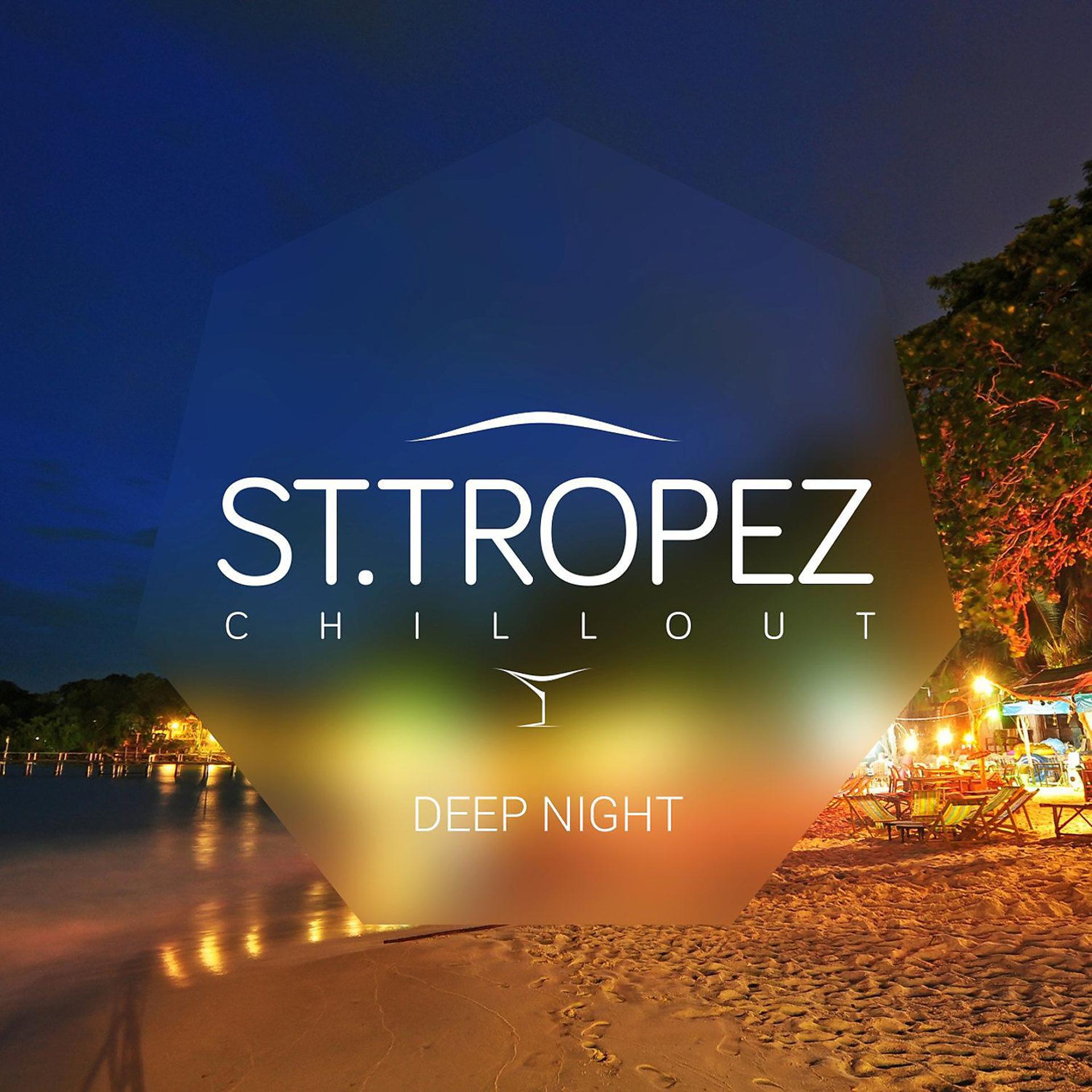 Постер альбома St. Tropez Chillout – Deep Night