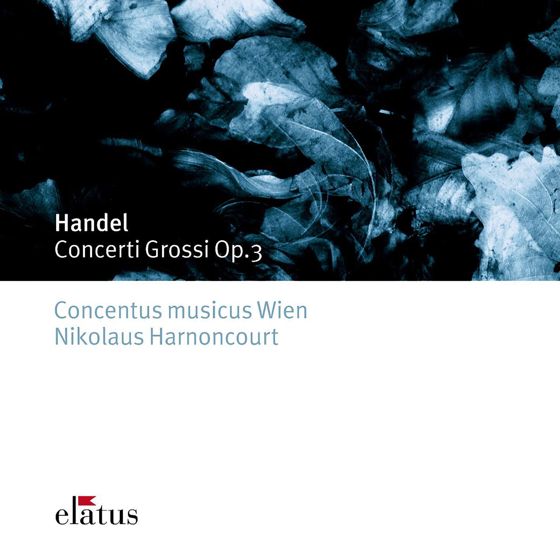 Постер альбома Handel : Concerti Grossi Op.3  -  Elatus