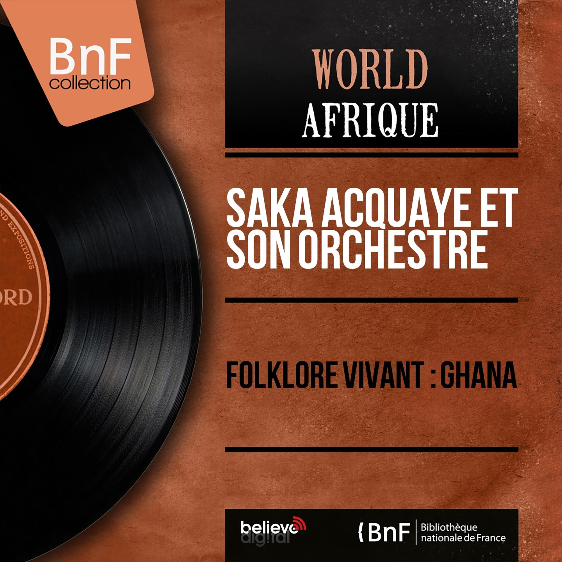 Постер альбома Folklore vivant : Ghana (Mono version)