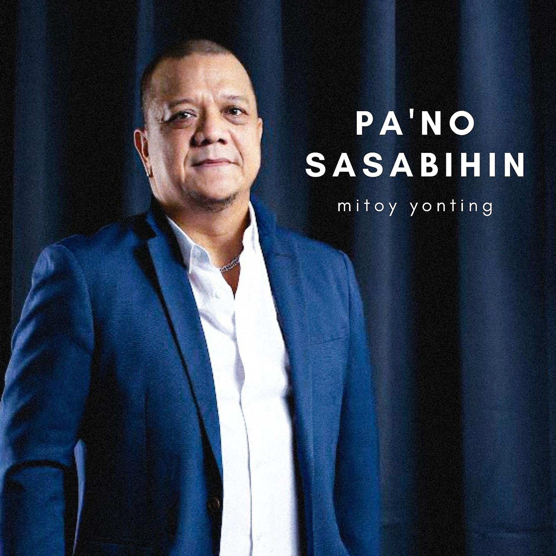 Постер альбома Pa'no Sasabihin